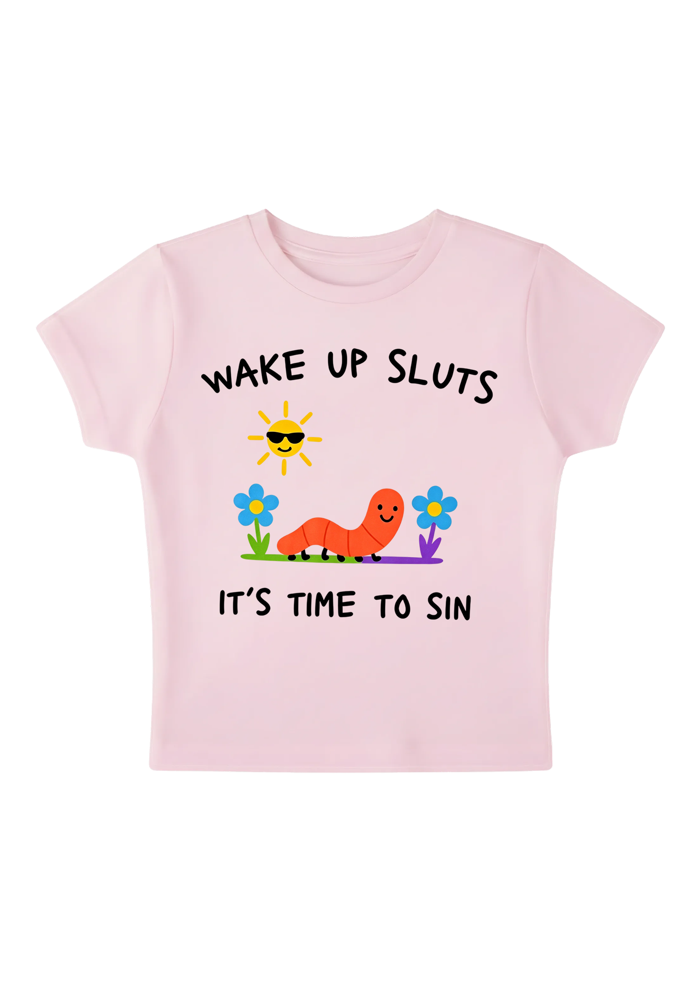 Wake Up Sluts It's Time To Sin Y2K Baby Tee