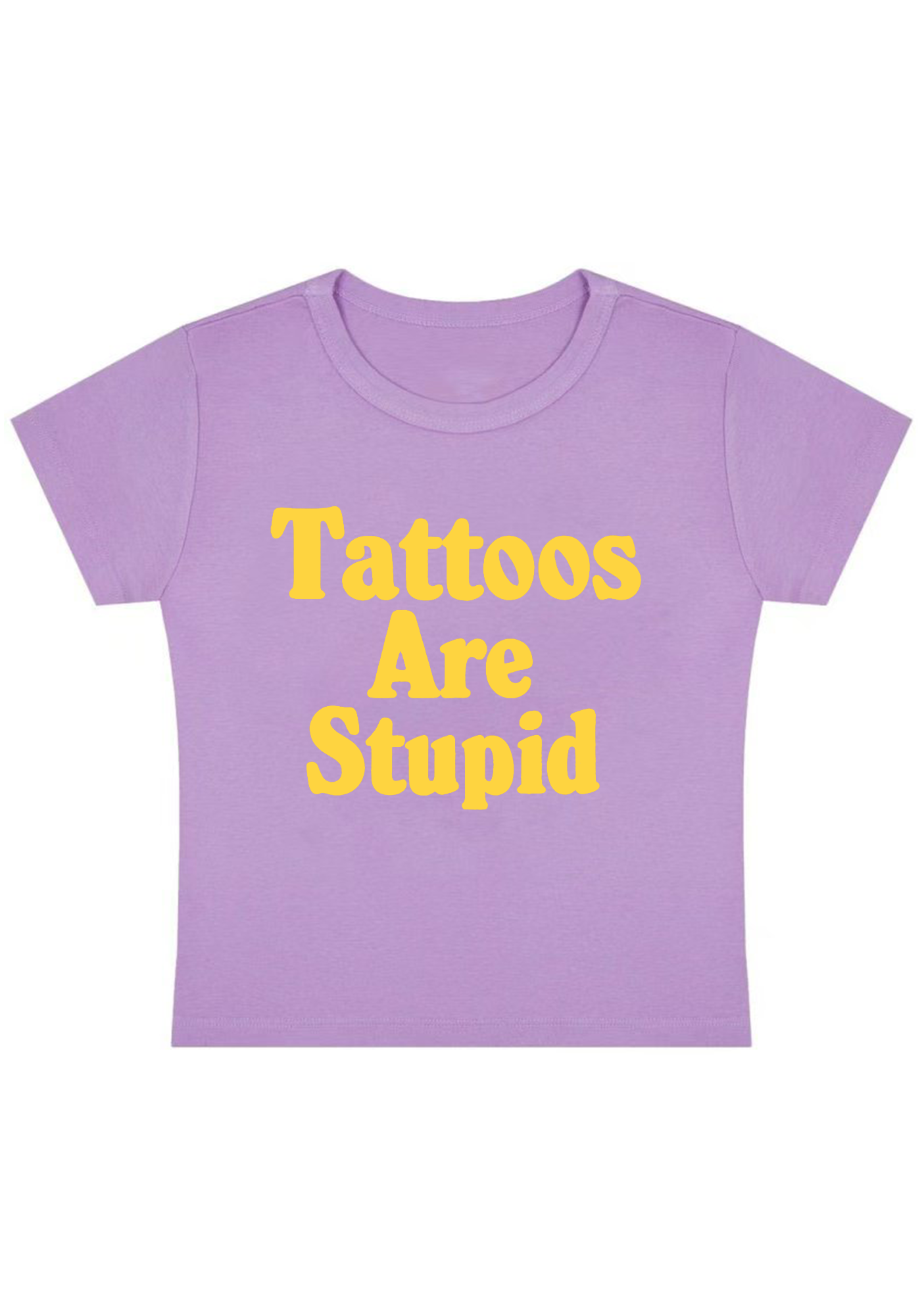 Tattoos Are Stupid Y2K Baby Tee