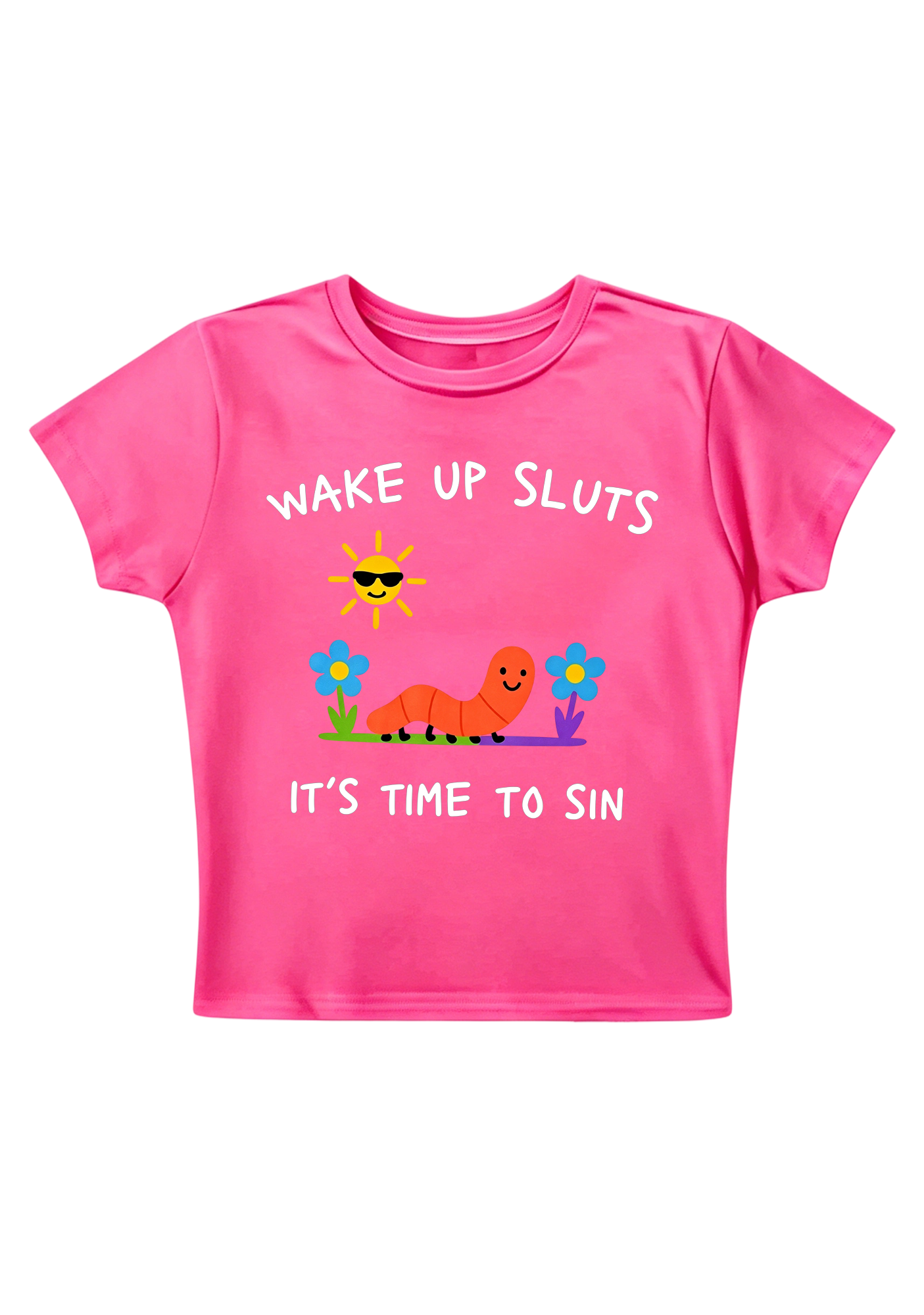 Wake Up Sluts It's Time To Sin Y2K Baby Tee
