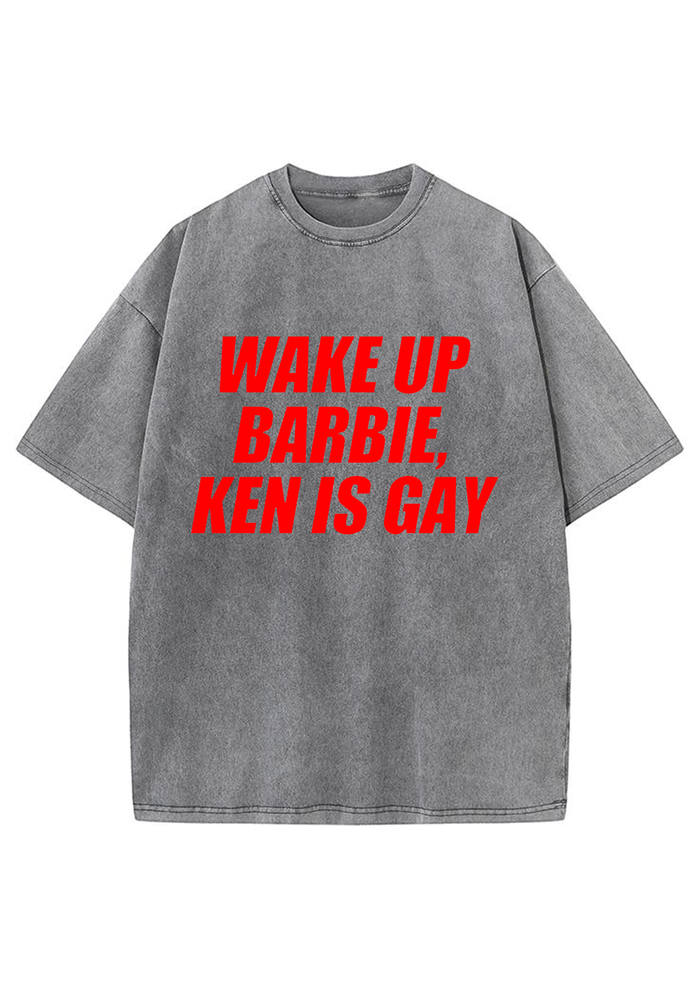 Wake Up Barbie Ken Is Gay Washed Tee
