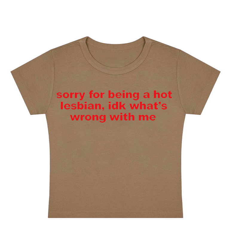 Sorry For Being A Hot Lesbian Y2K Baby Tee