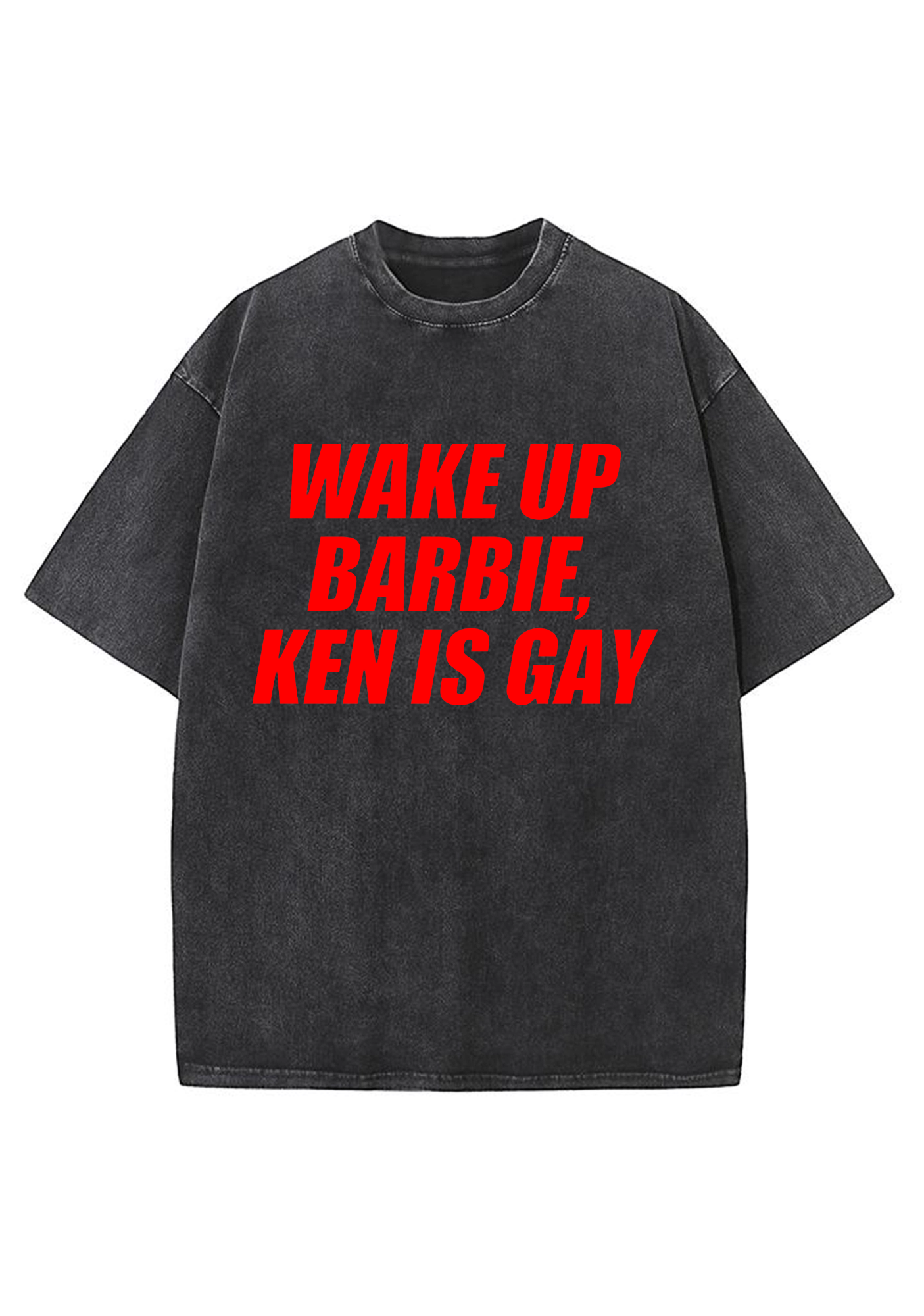 Wake Up Barbie Ken Is Gay Washed Tee