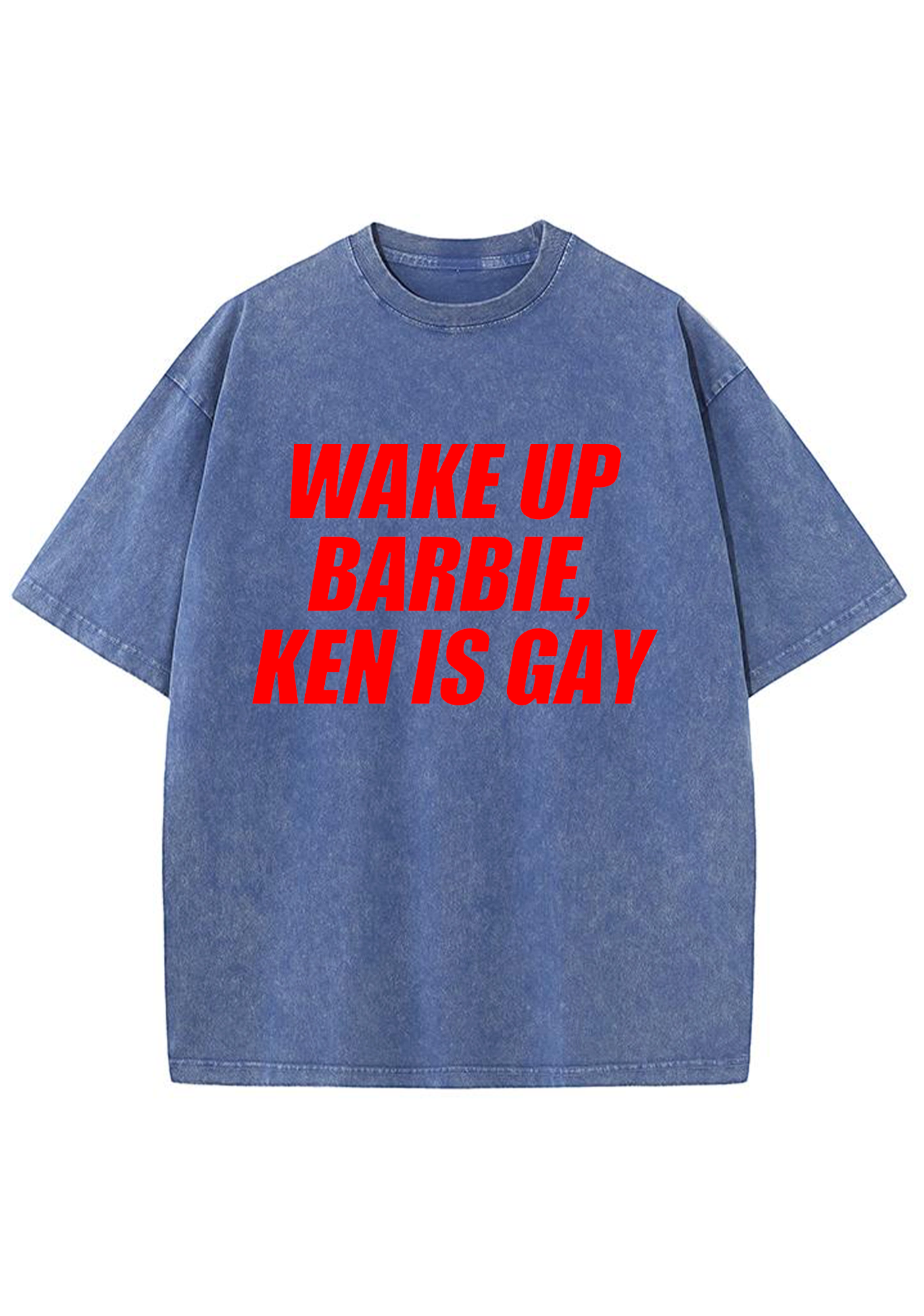 Wake Up Barbie Ken Is Gay Washed Tee