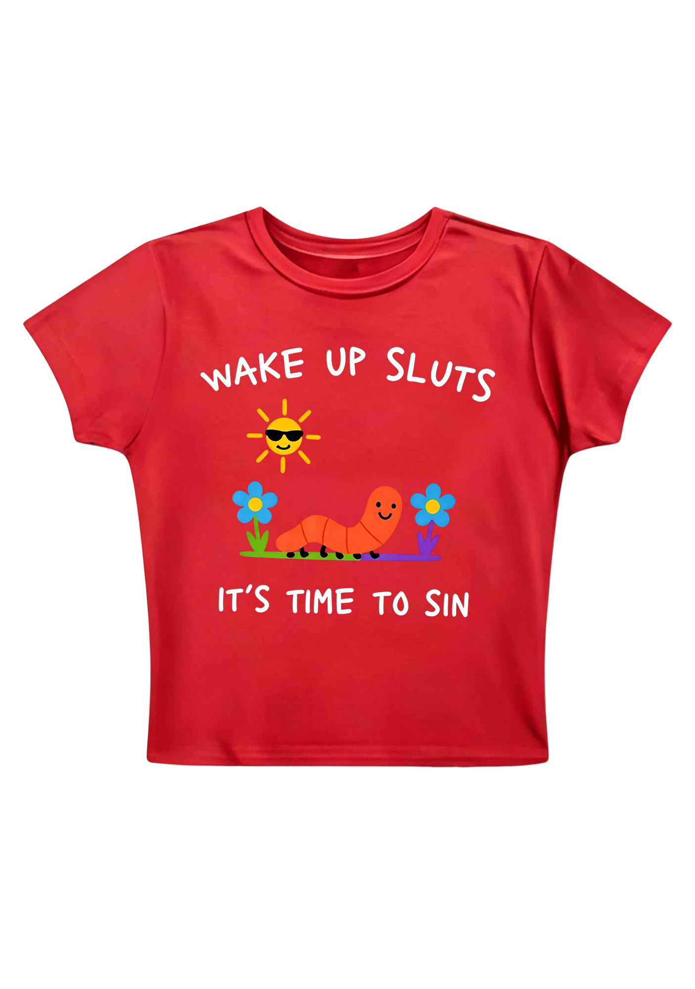 Wake Up Sluts It's Time To Sin Y2K Baby Tee