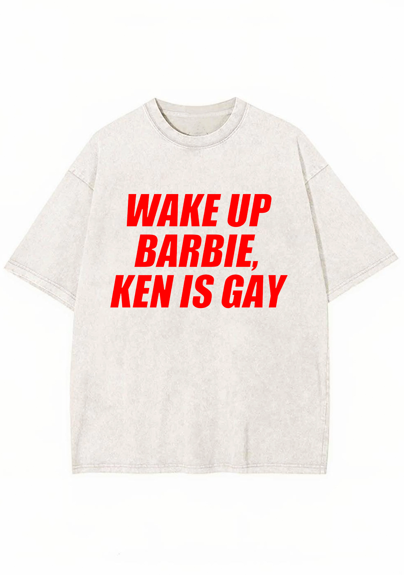 Wake Up Barbie Ken Is Gay Washed Tee