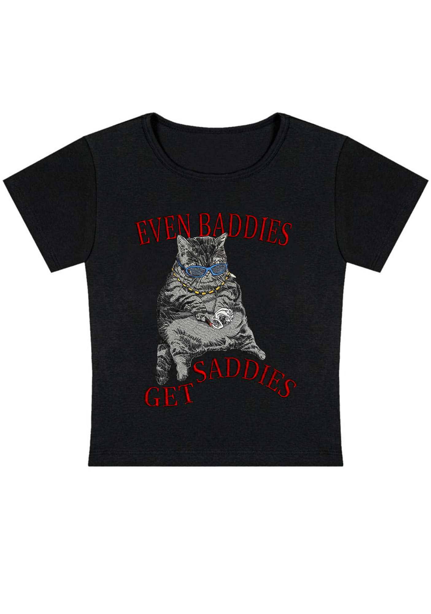 Even Baddies Get Saddies Embroidery Y2K Baby Tee