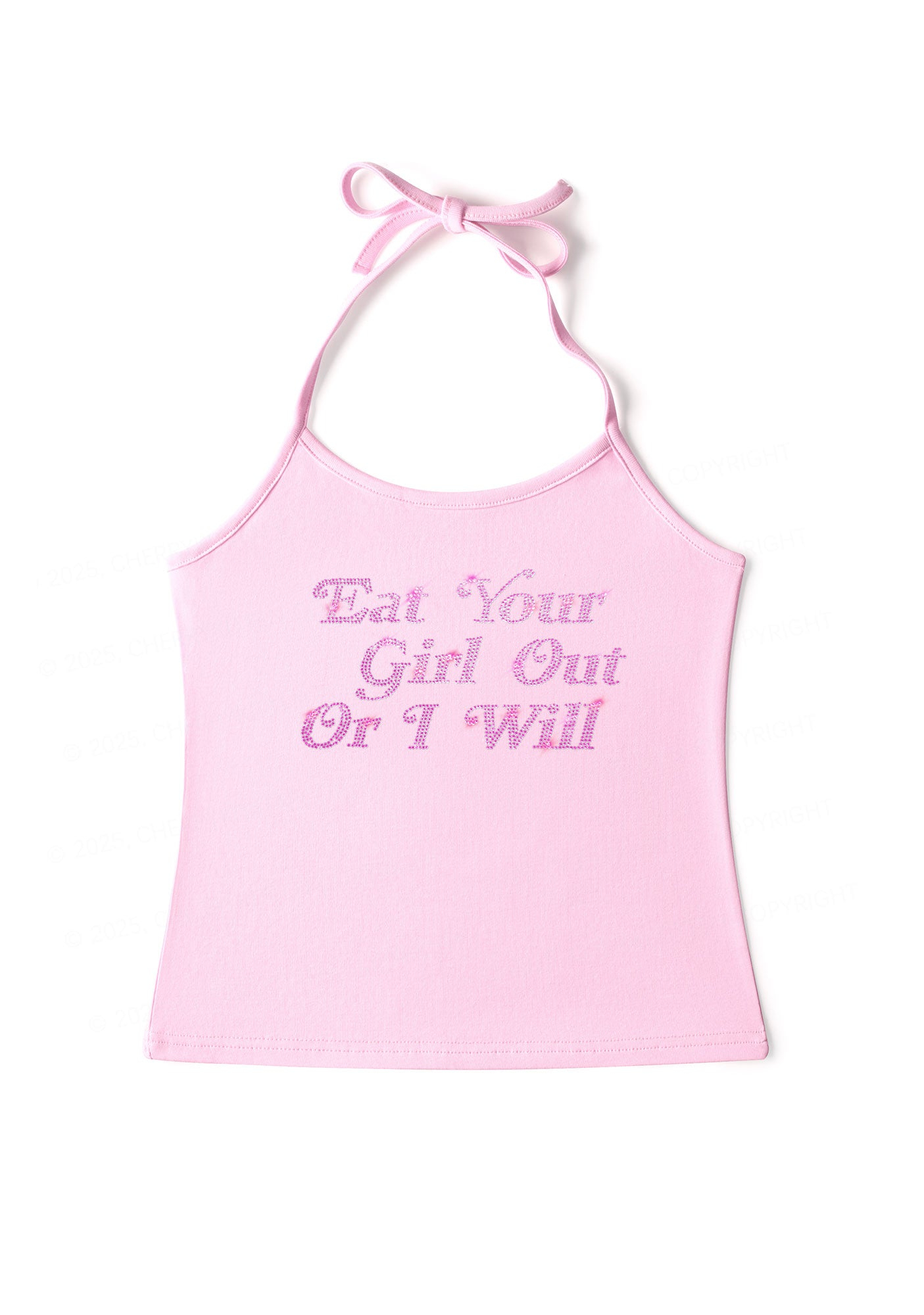Eat Your Girl Out Or I Will Y2K Halter Neck Cami