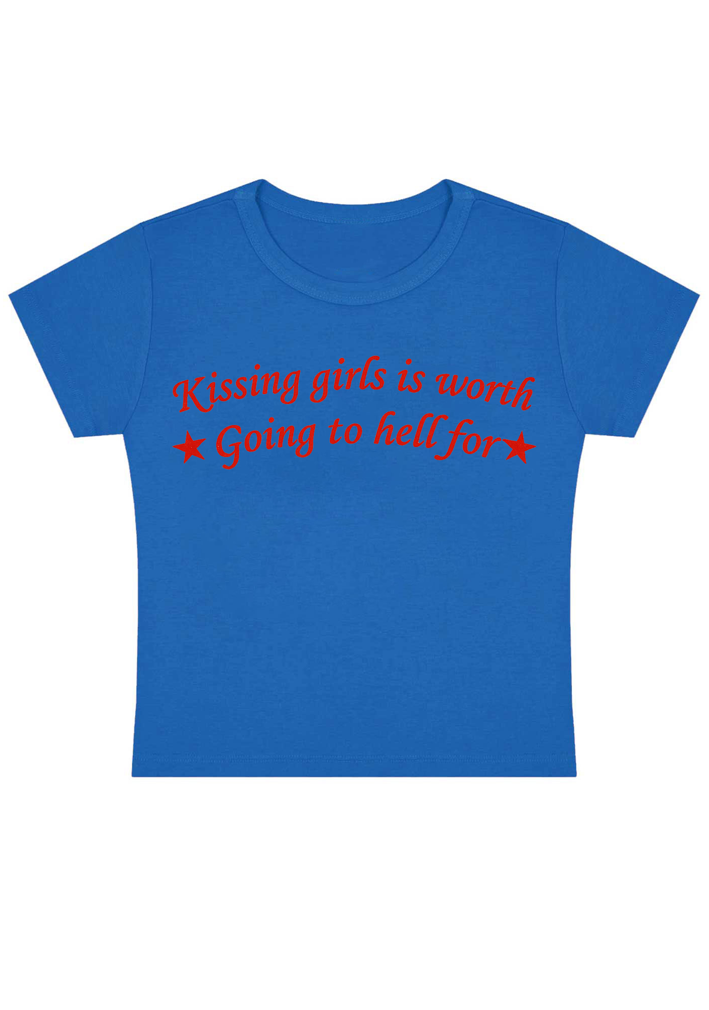 Kissing Girls Is Worth Going to Hell For Y2K Baby Tee