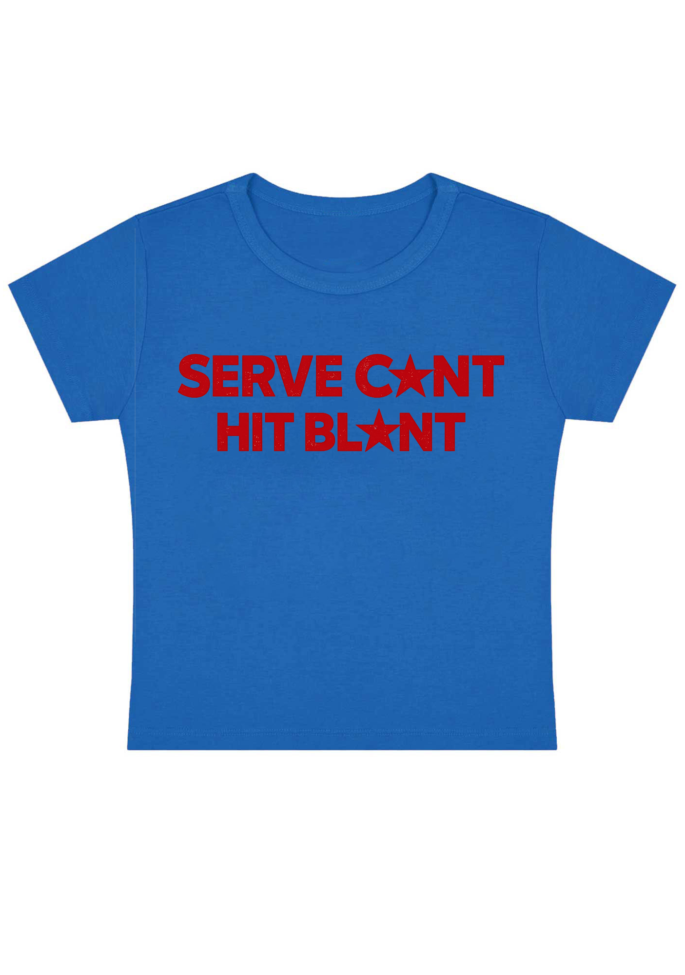 Serve Cxnt Hit Blxnt Y2k Baby Tee
