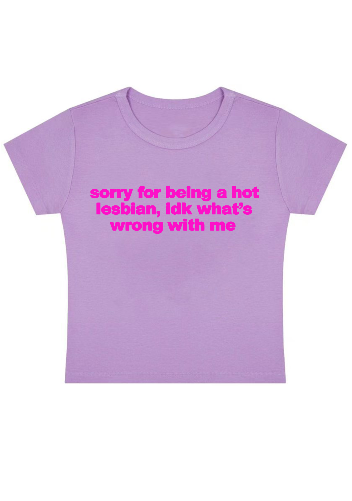 Sorry For Being A Hot Lesbian Y2K Baby Tee