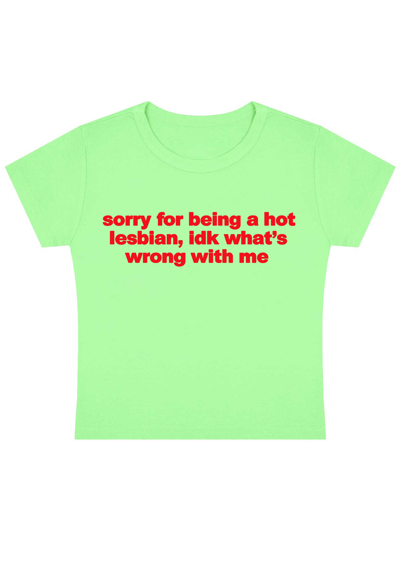 Sorry For Being A Hot Lesbian Y2K Baby Tee