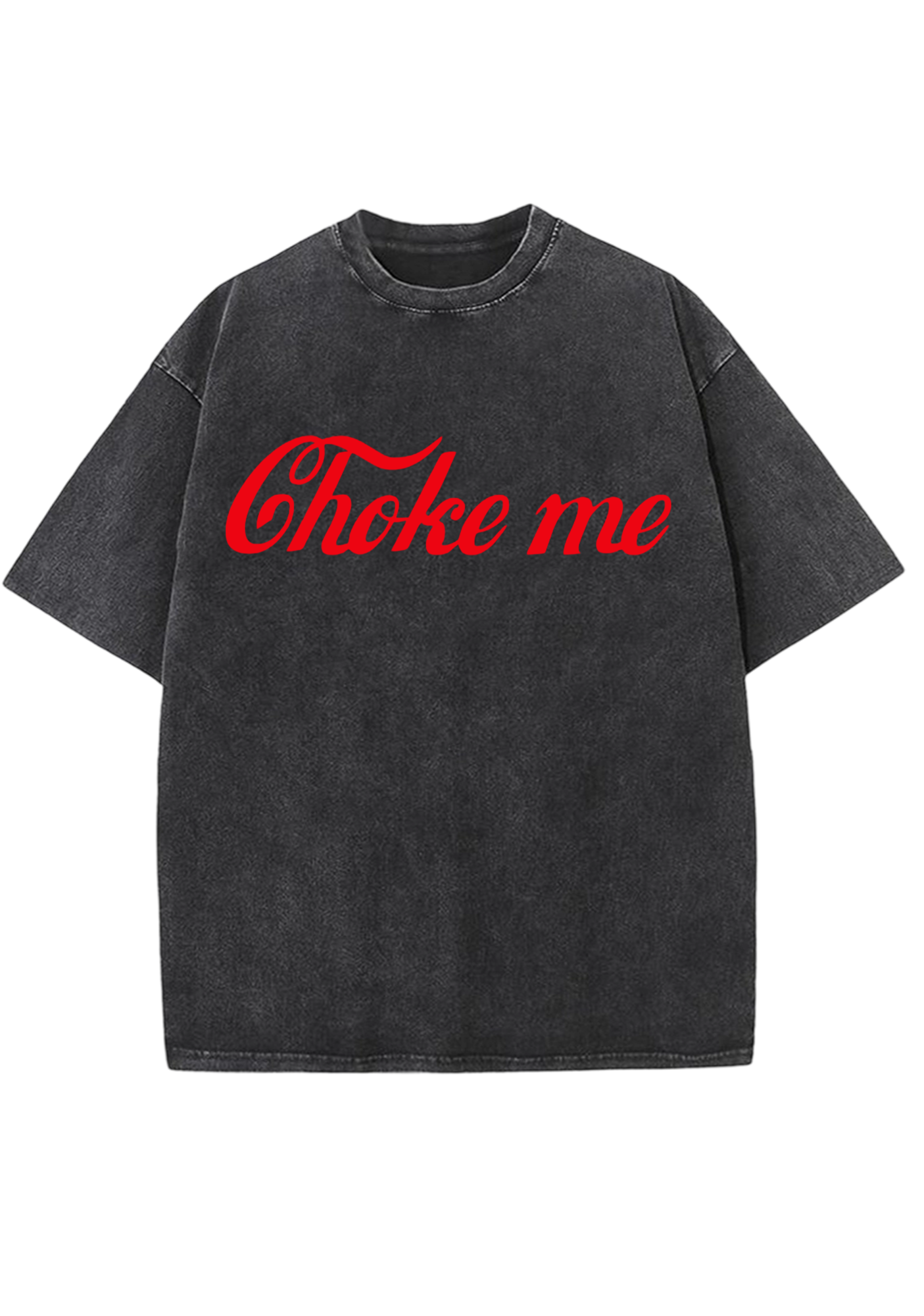 Choke Me Y2K Washed Tee