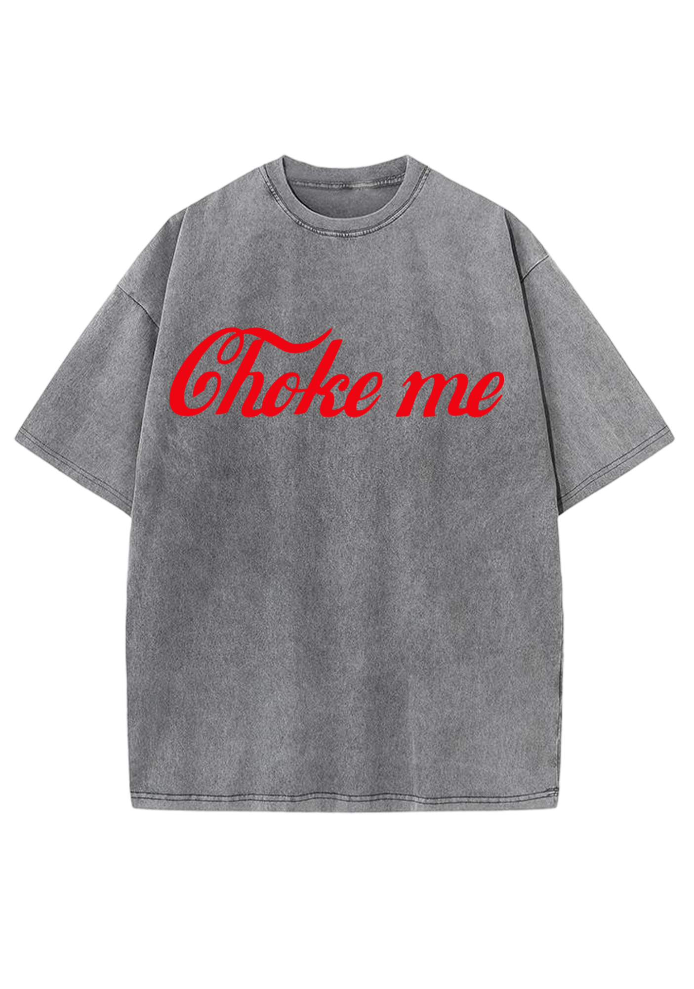 Choke Me Y2K Washed Tee