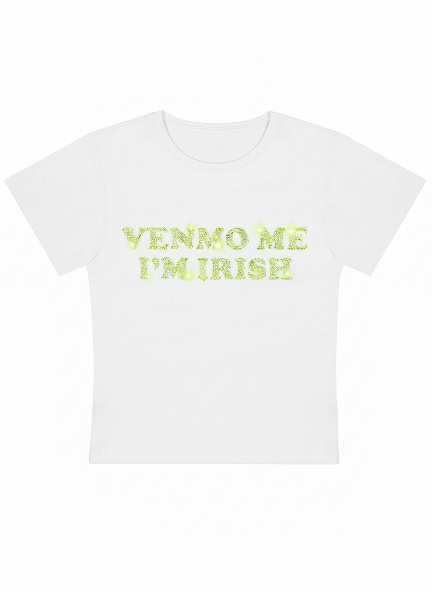 Venmo Me I'm Irish Y2K Baby Tee