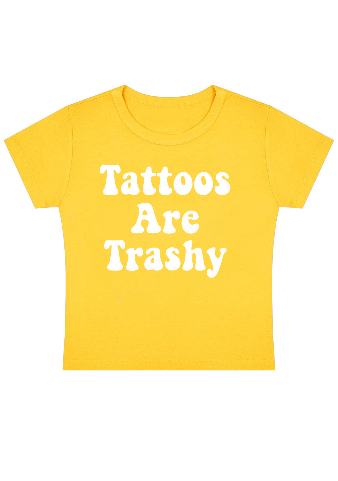 Tattoos Are Trashy Y2K Baby Tee