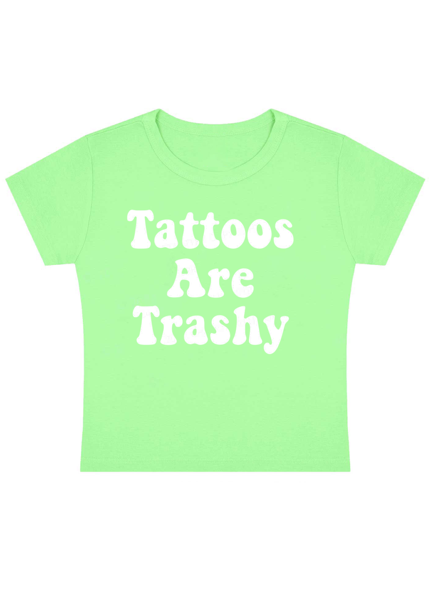 Tattoos Are Trashy Y2K Baby Tee