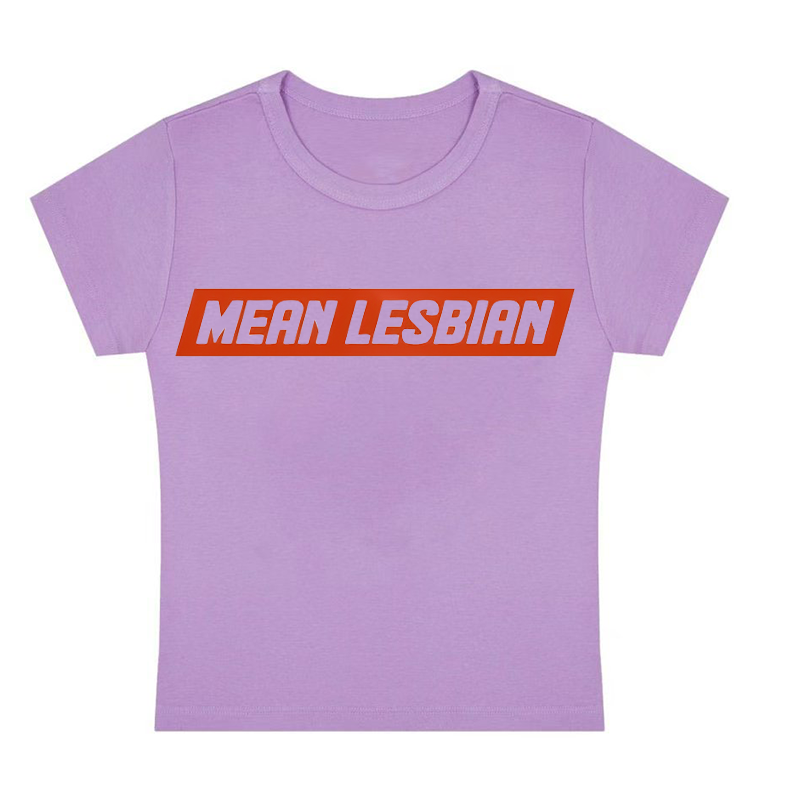 Mean Lesbian Y2K Baby Tee
