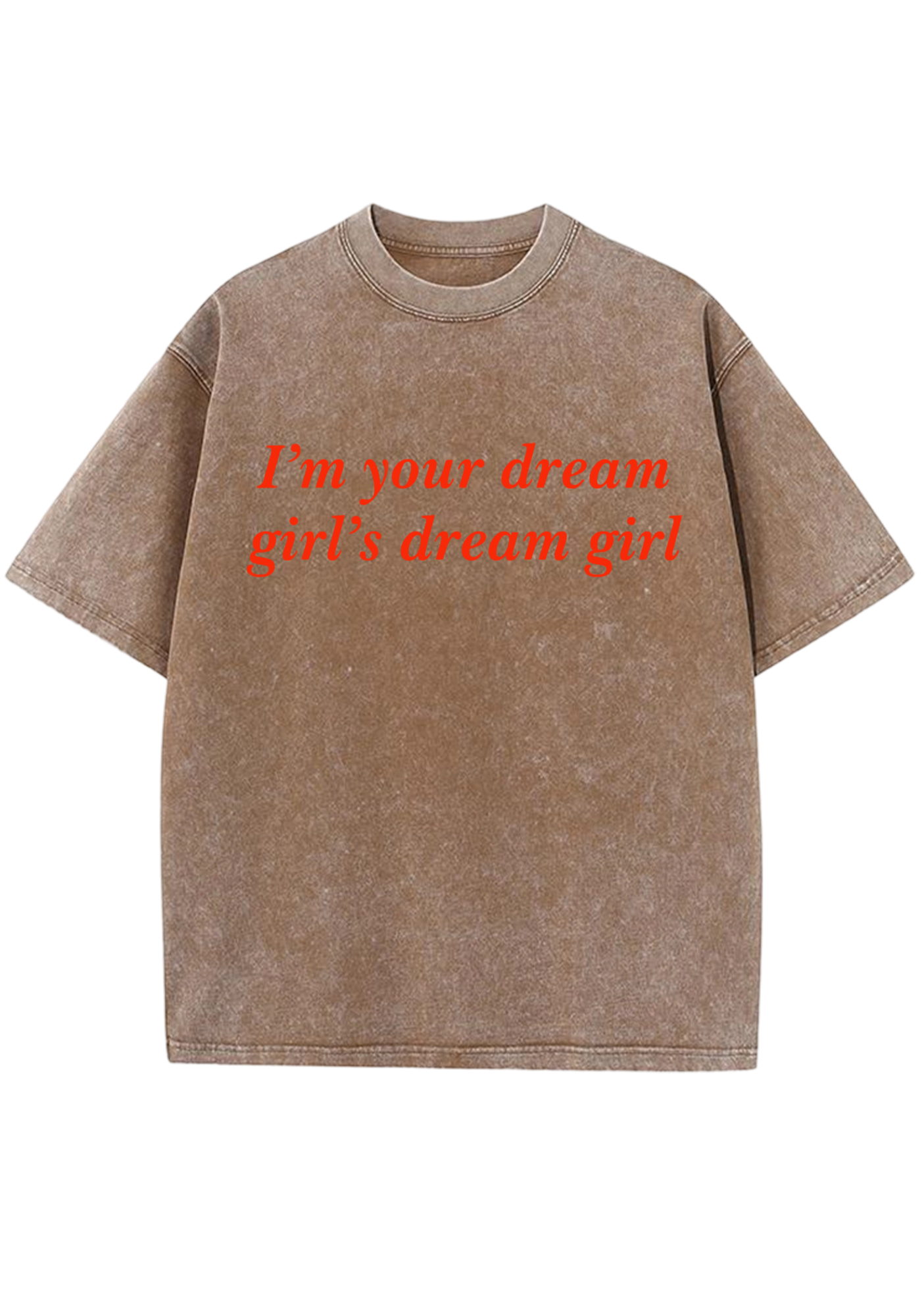 I'm Your Dream Girl's Dream Girl Y2K Washed Tee