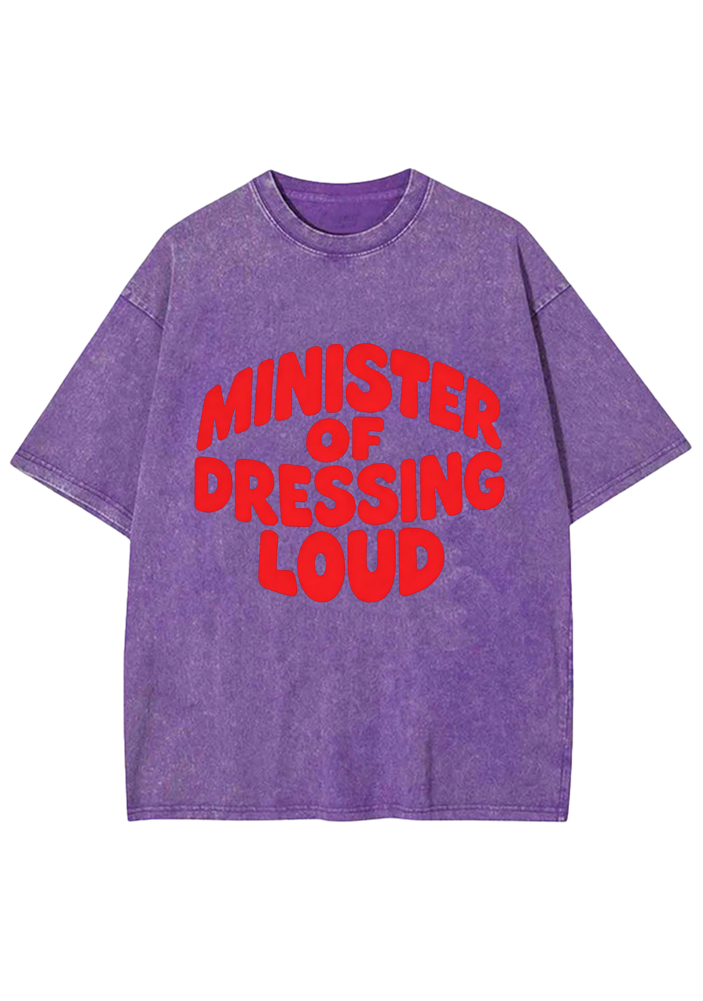 Minister Of Dressing Loud Washed Tee