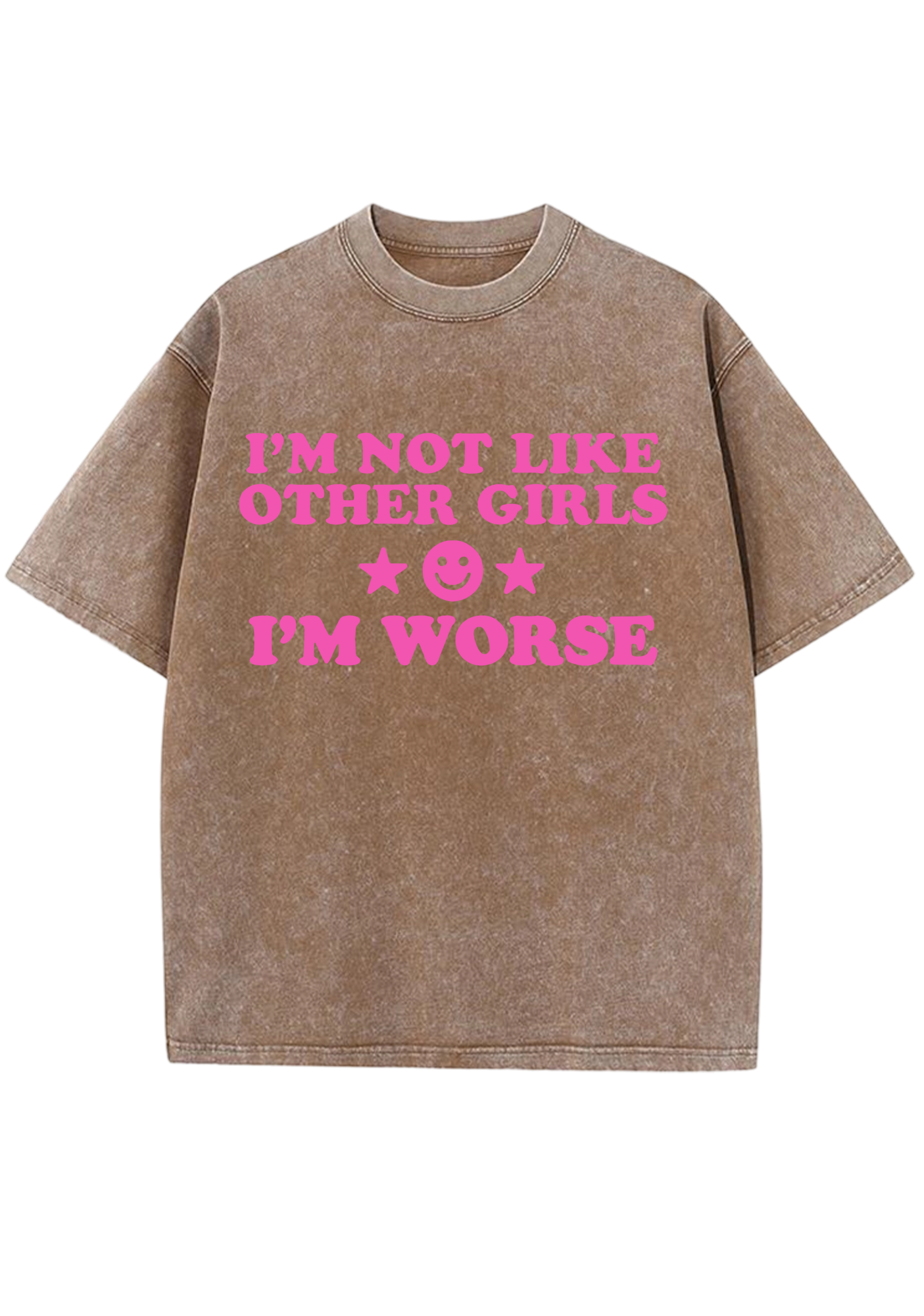 I'm Not Like Other Girls I'm Worse Y2K Washed Tee