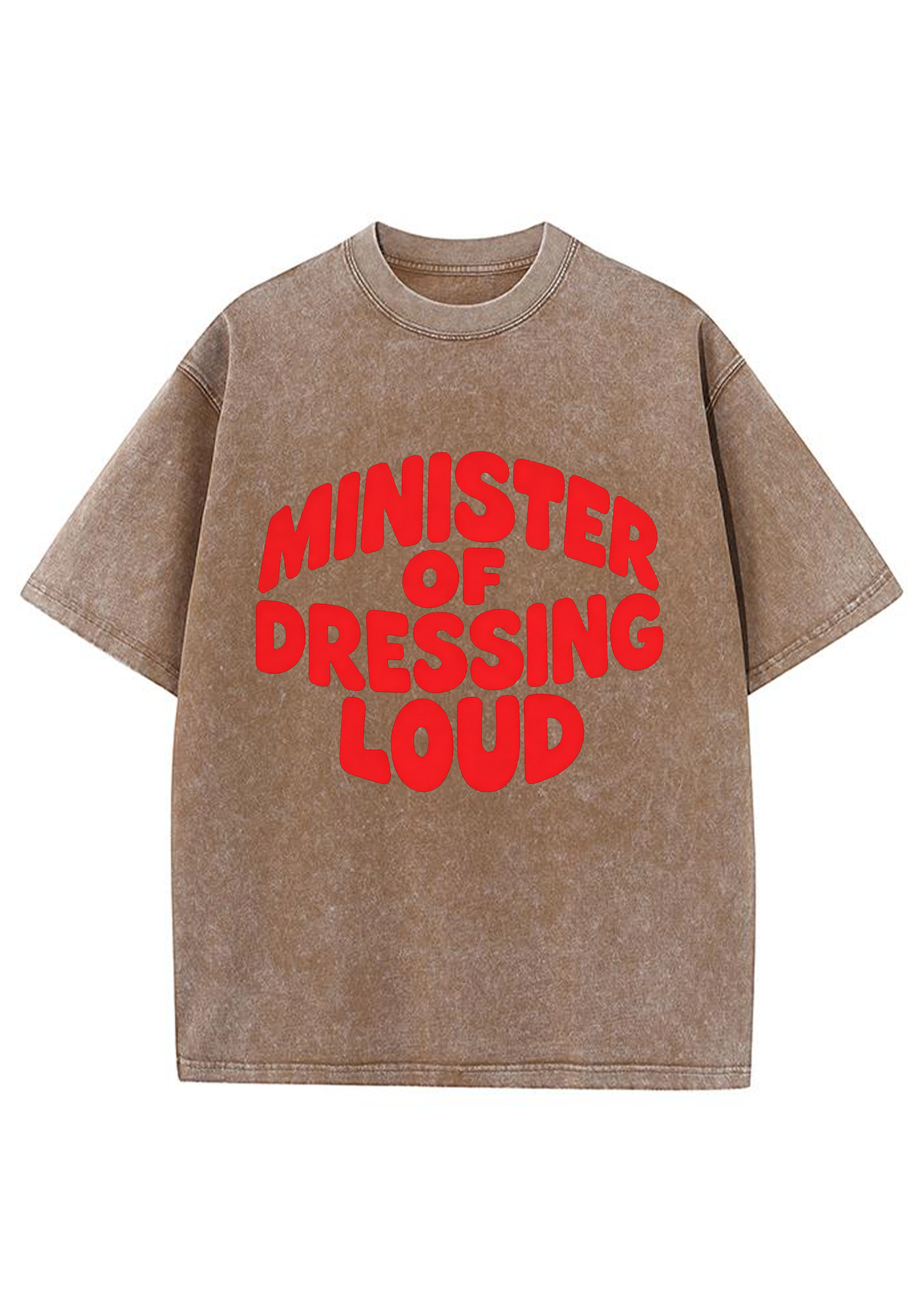 Minister Of Dressing Loud Washed Tee