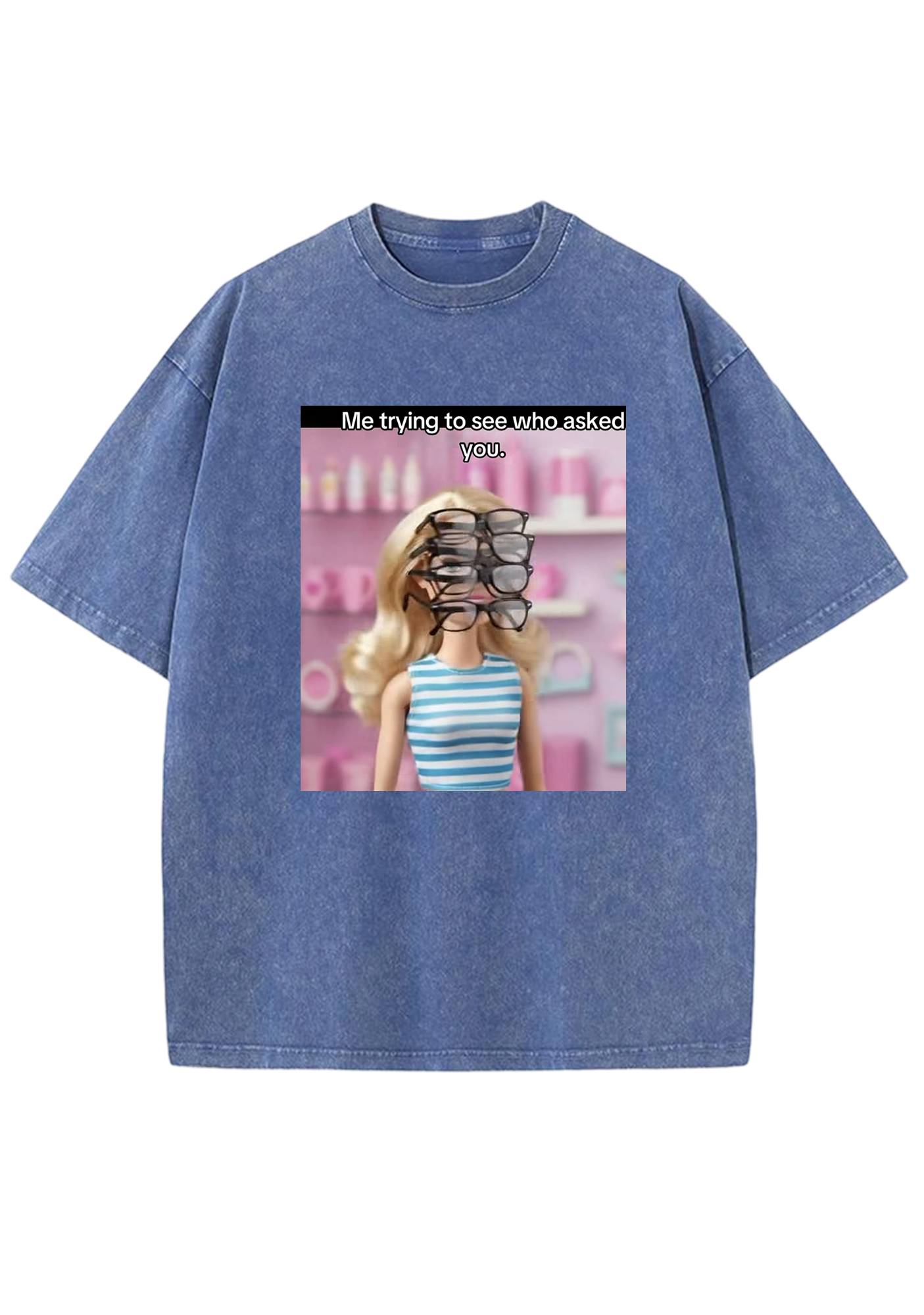 Me Trying To See Who Asked You Y2K Washed Tee