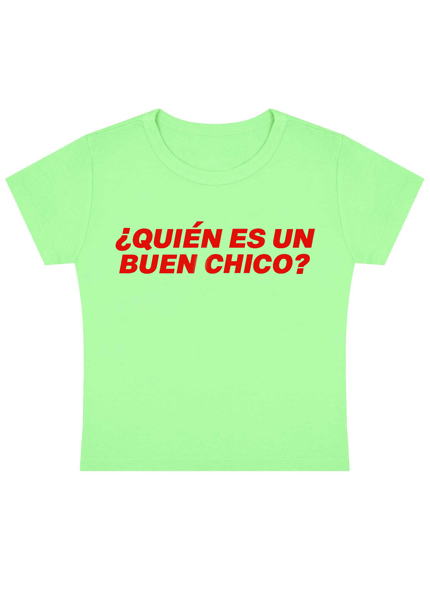 Quién Es Un Buen Chico Y2K Baby Tee