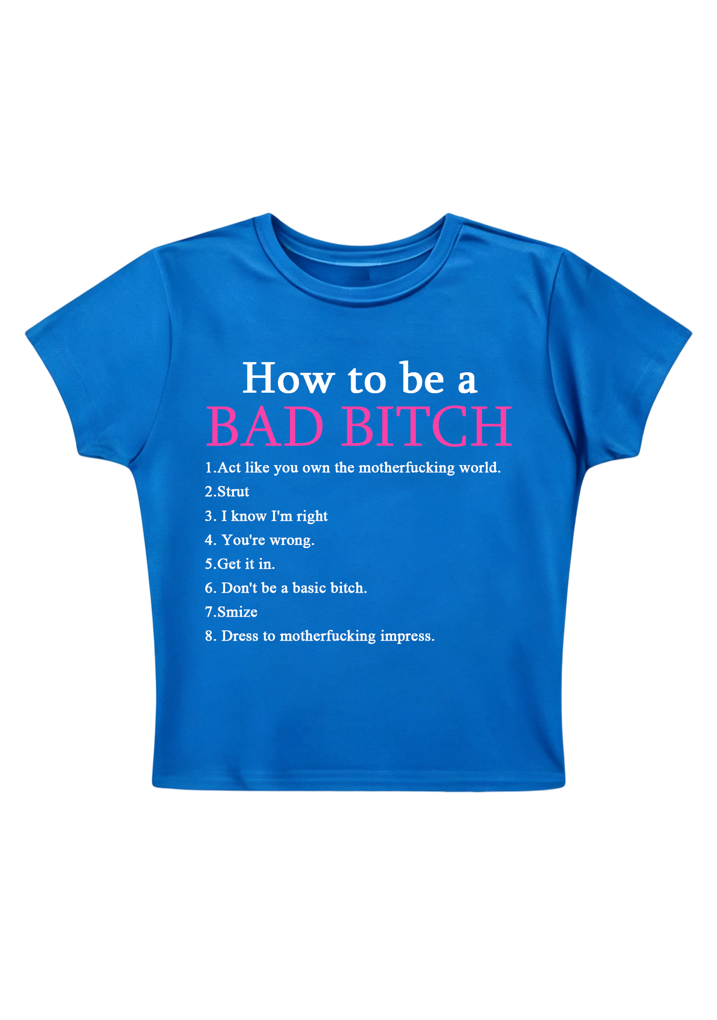 How To Be A Bad Bixch Y2K Baby Tee