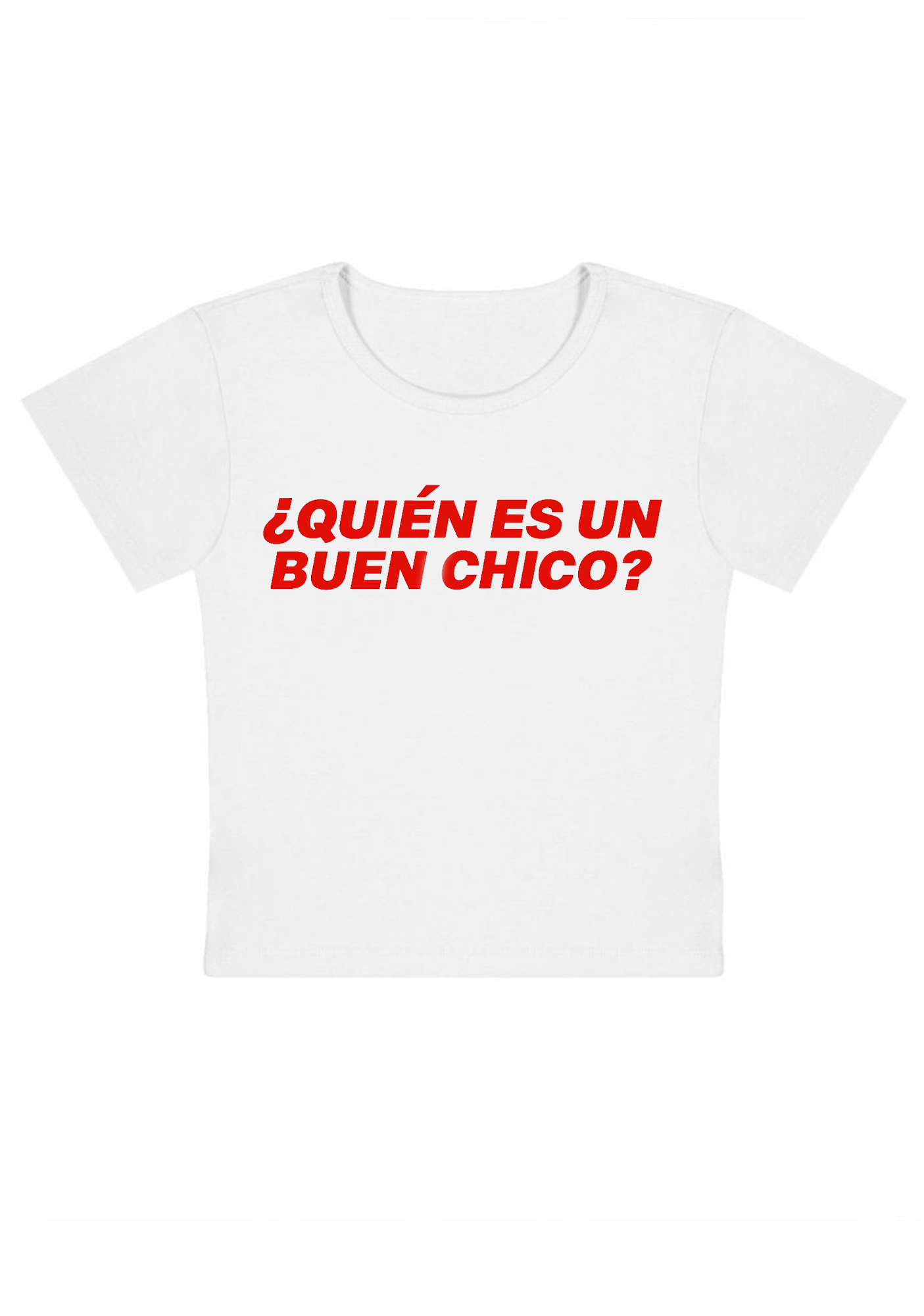 Quién Es Un Buen Chico Y2K Baby Tee