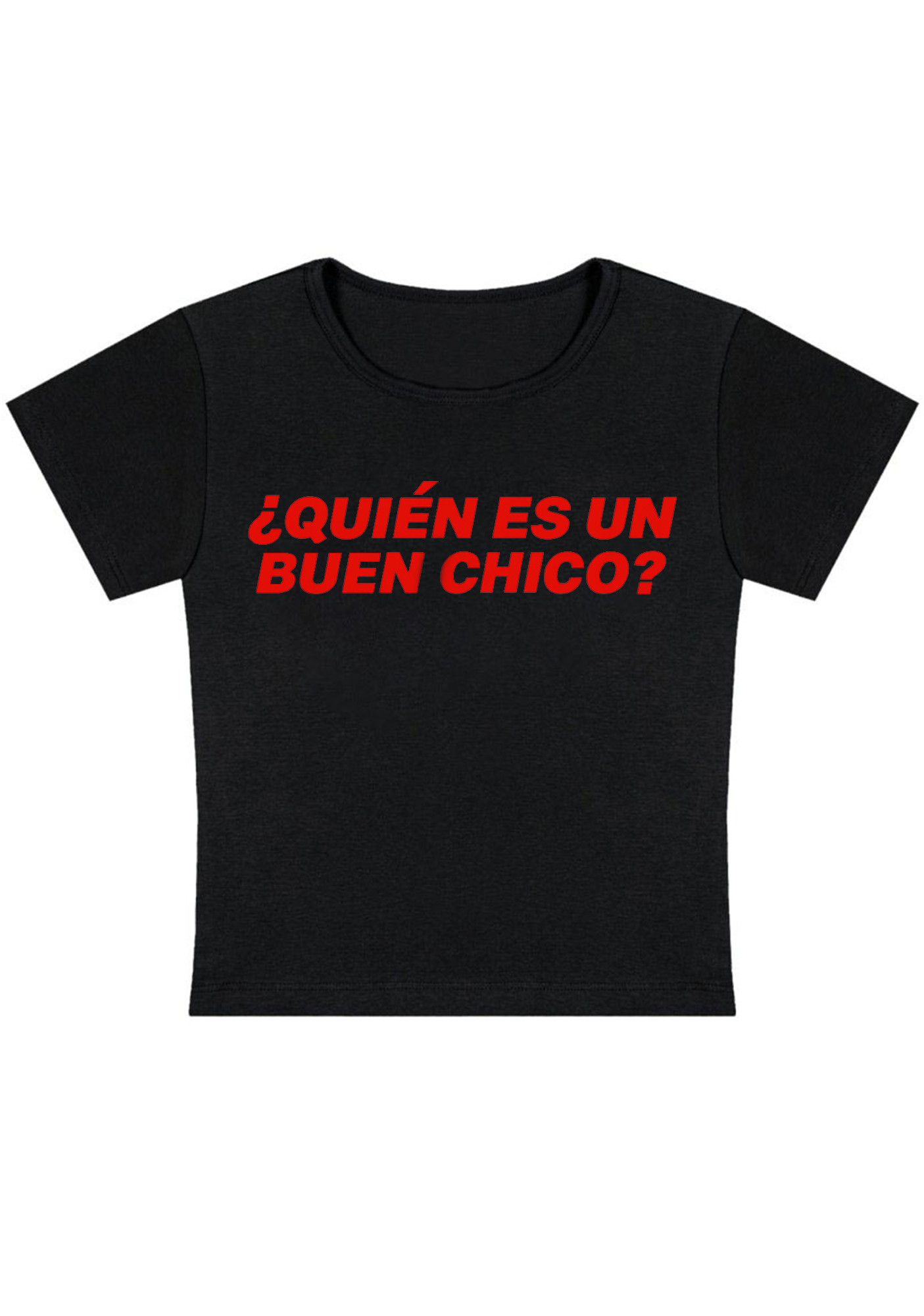 Quién Es Un Buen Chico Y2K Baby Tee