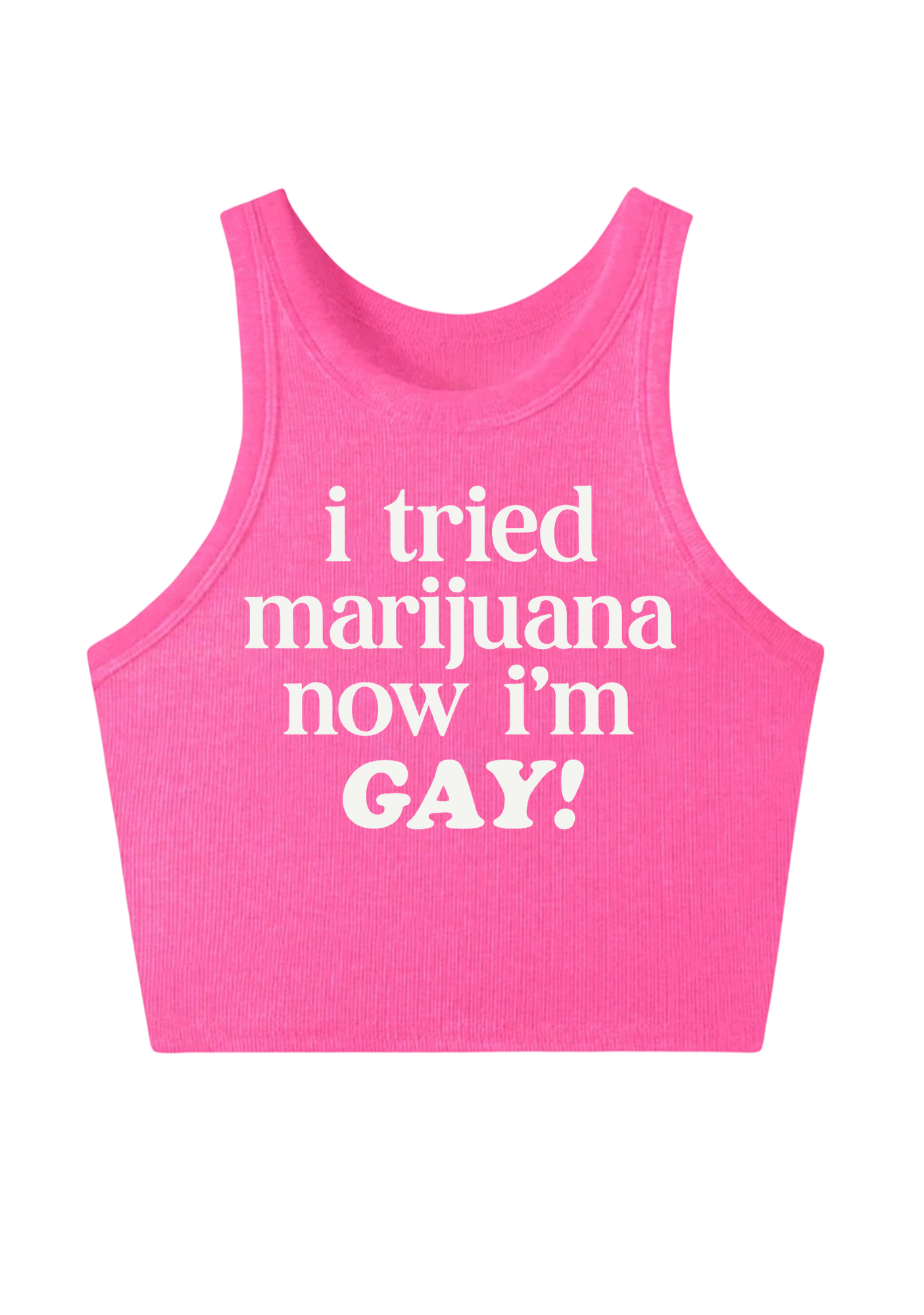 I Tried Marijuana Now I'm Gay Y2K Crop Tank Top