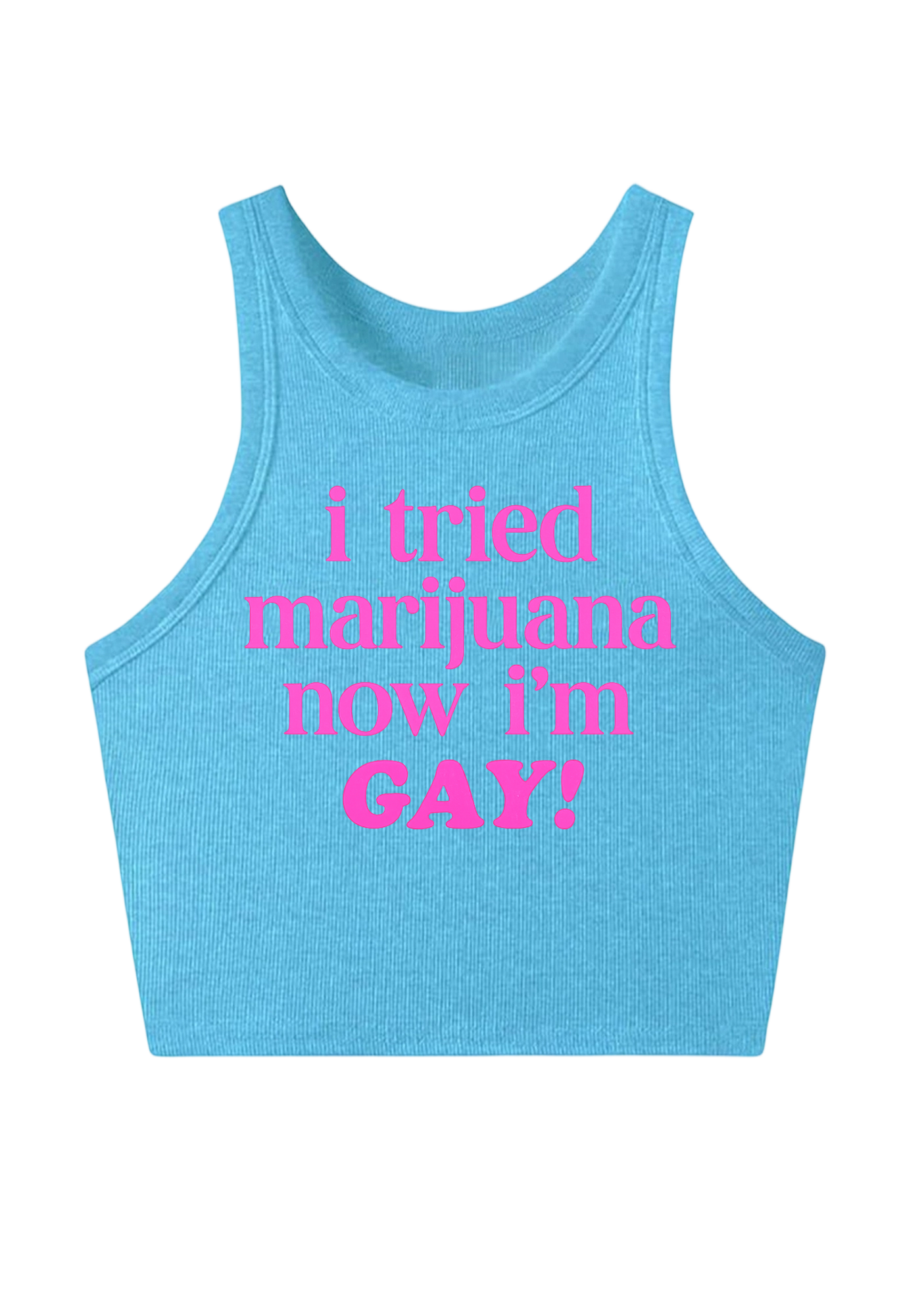 I Tried Marijuana Now I'm Gay Y2K Crop Tank Top