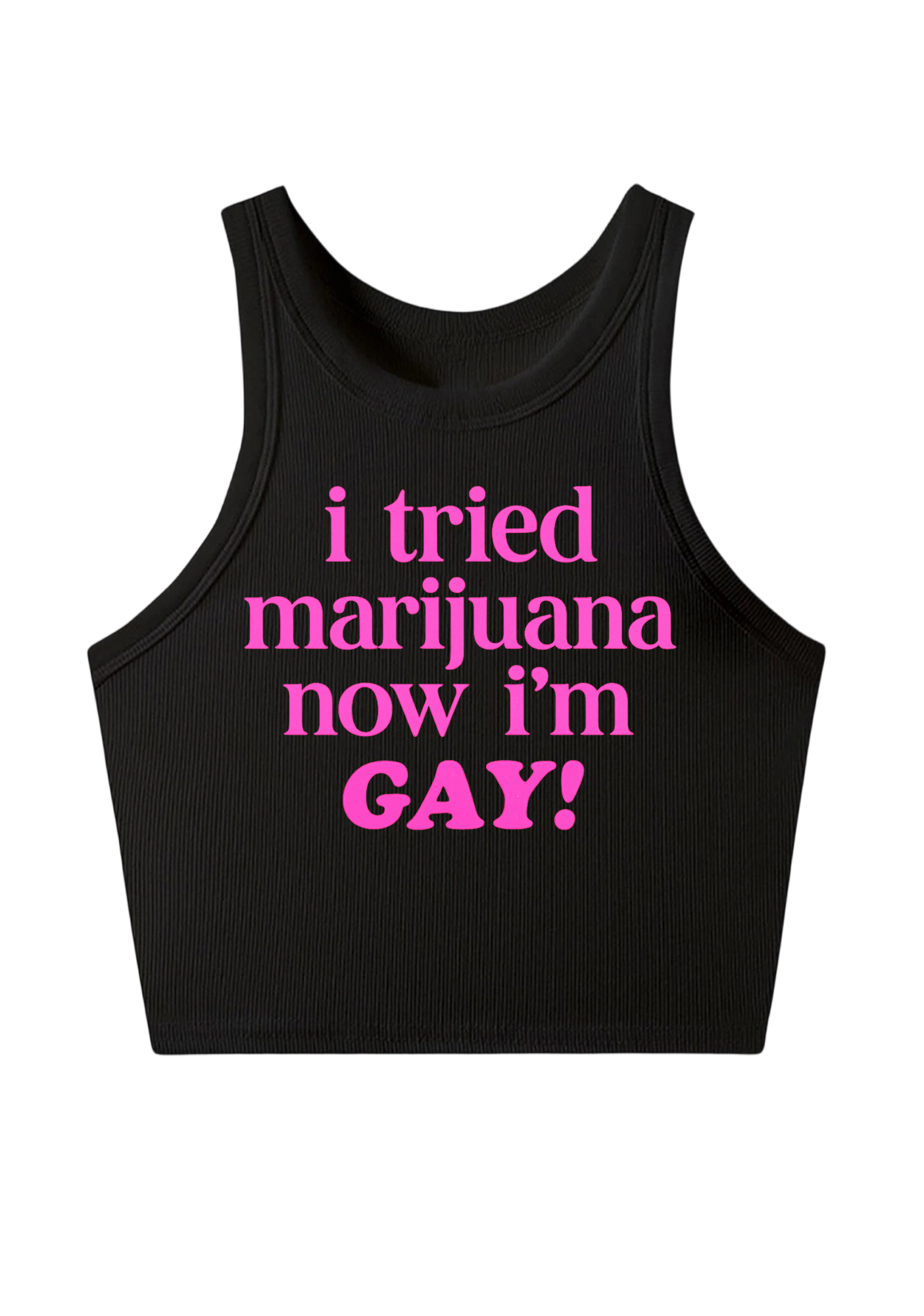 I Tried Marijuana Now I'm Gay Y2K Crop Tank Top