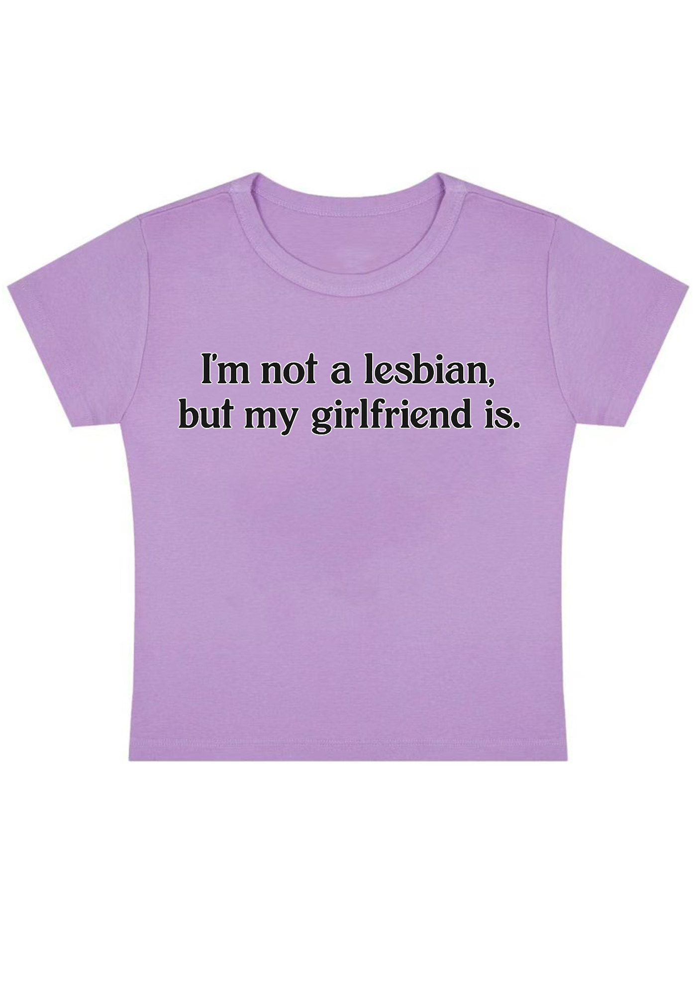 I'm Not A Lesbian But My Girlfriend Is Y2K Baby Tee