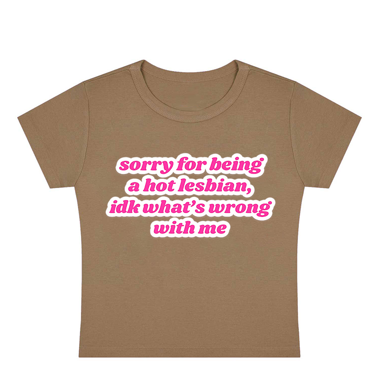Sorry For Being A Hot Lesbian Y2K Baby Tee