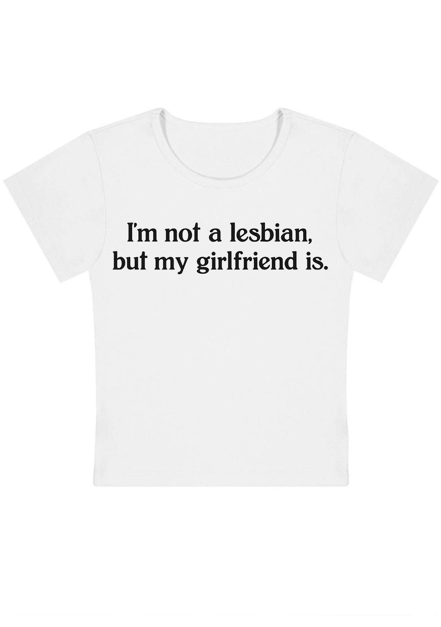 I'm Not A Lesbian But My Girlfriend Is Y2K Baby Tee