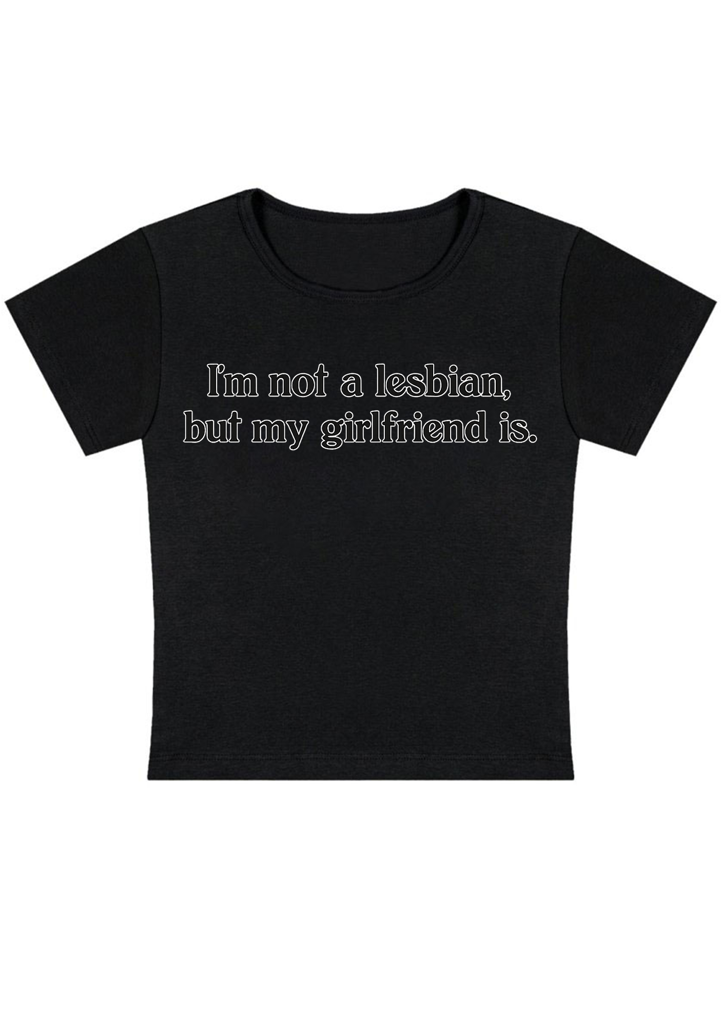 I'm Not A Lesbian But My Girlfriend Is Y2K Baby Tee