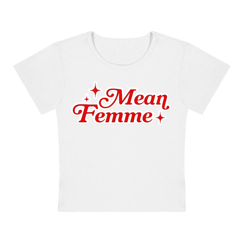 Mean Femme Y2K Baby Tee