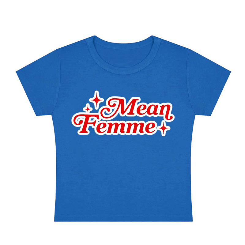 Mean Femme Y2K Baby Tee