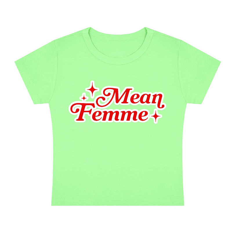 Mean Femme Y2K Baby Tee