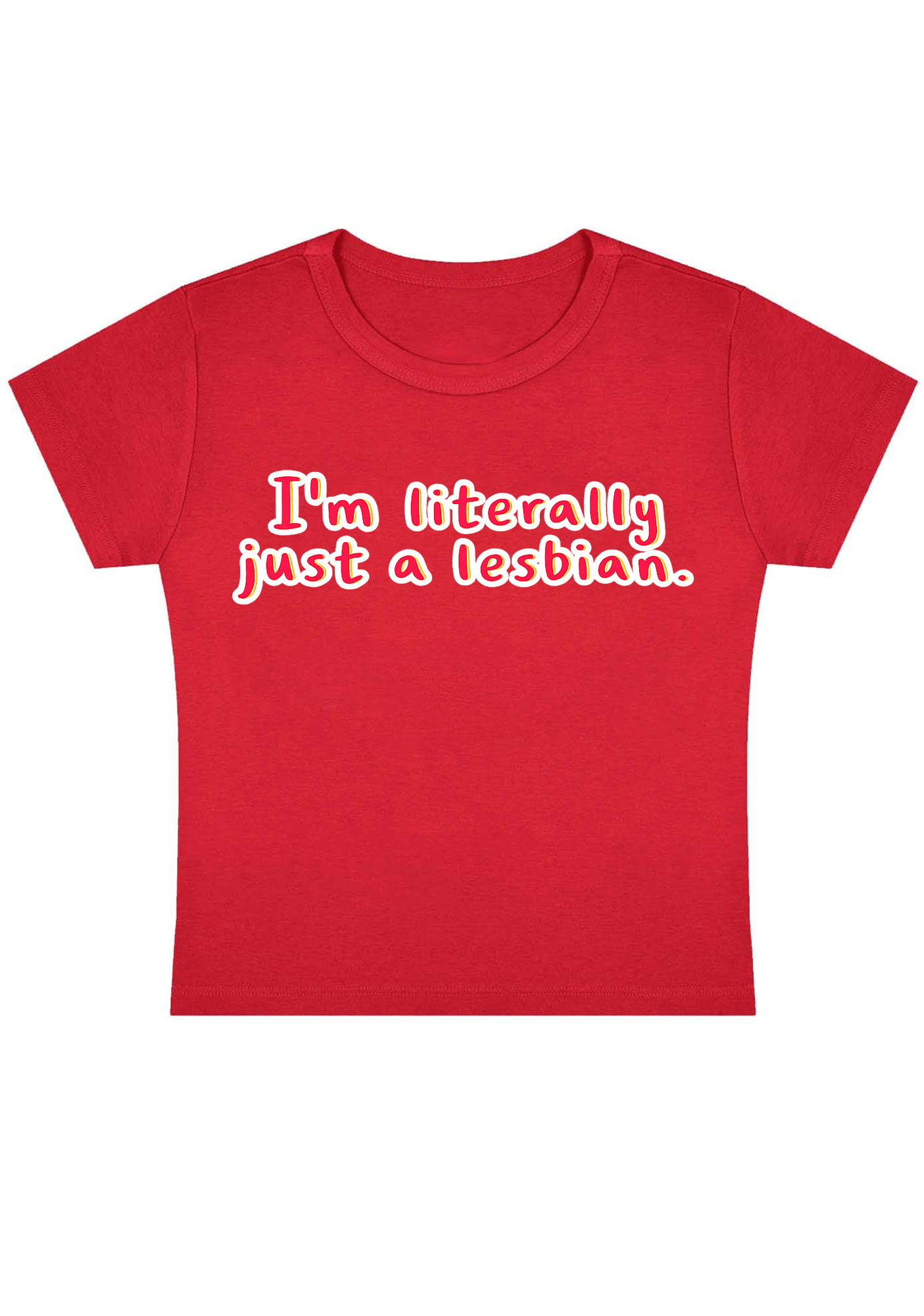 I'm Literally Just A Lesbian Y2K Baby Tee