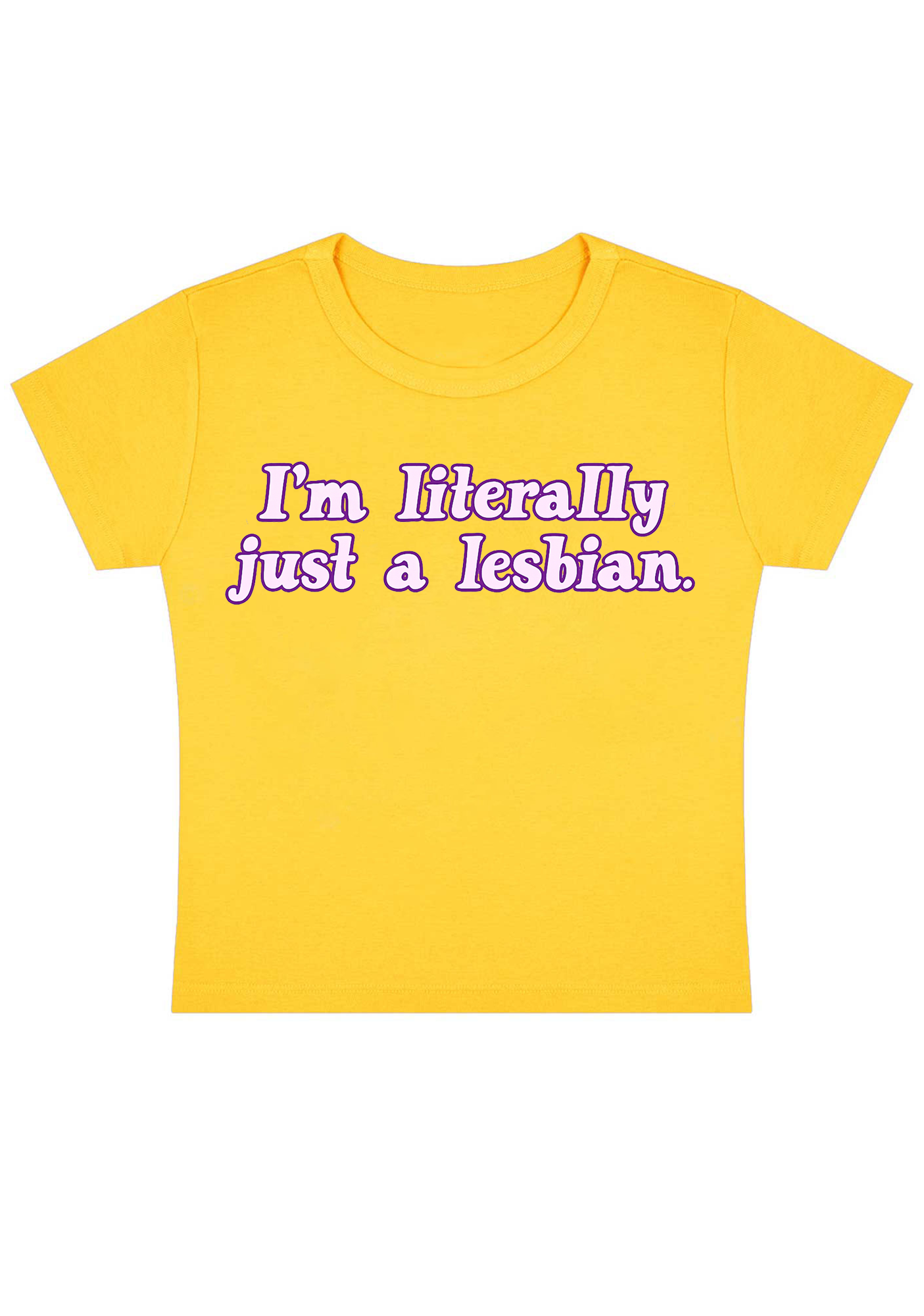 I'm Literally Just A Lesbian Y2K Baby Tee