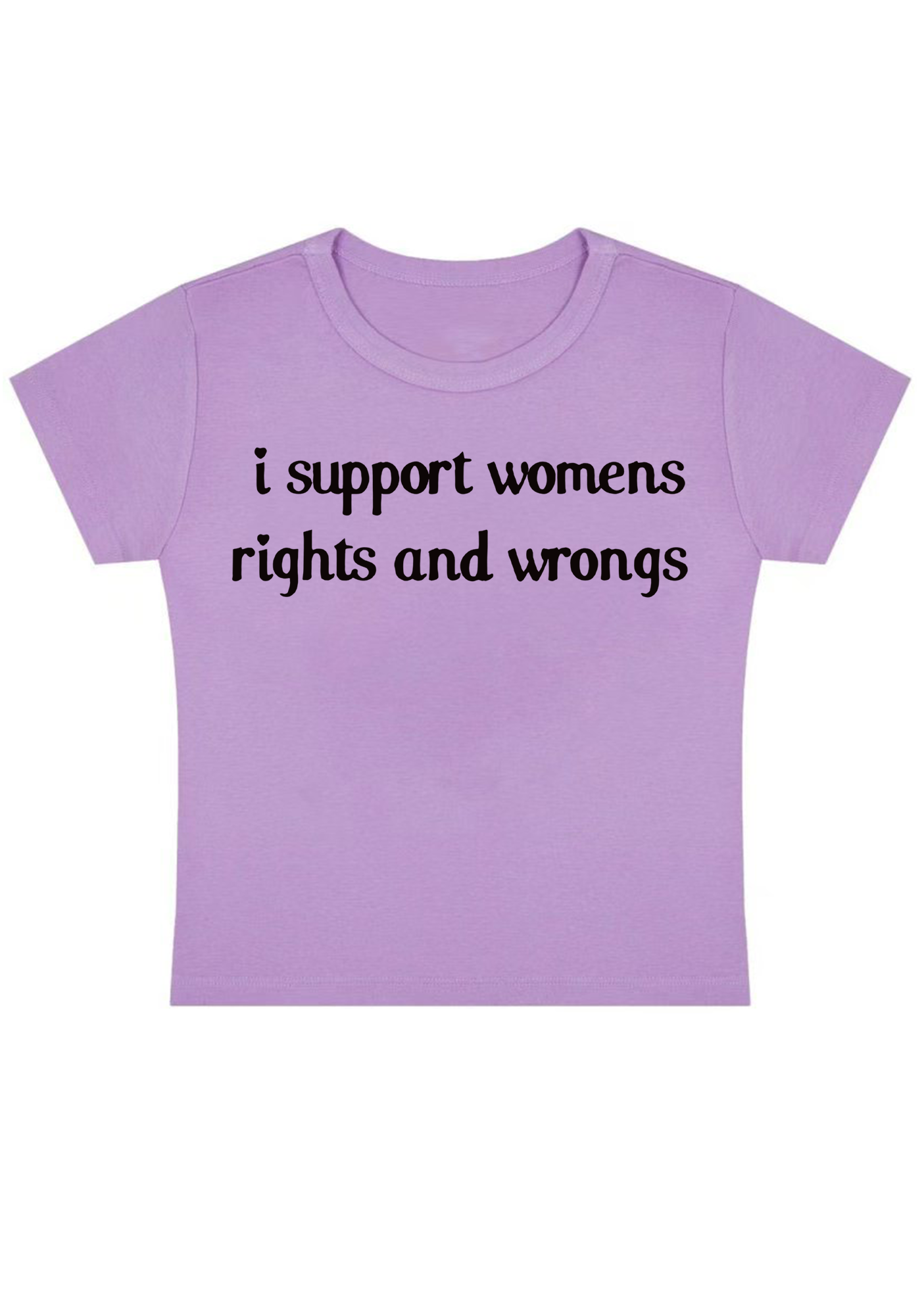 I Support Women Rights and Wongs Y2K Baby Tee