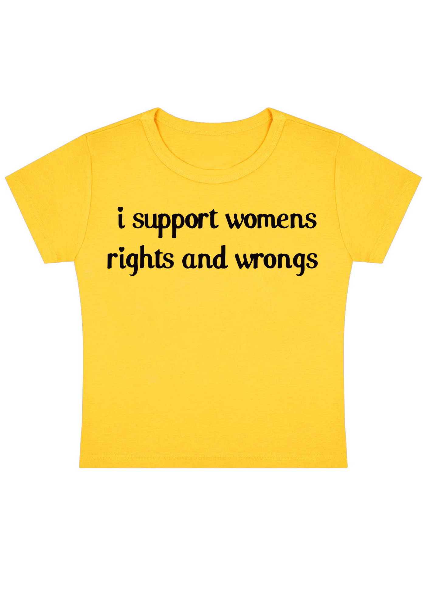 I Support Women Rights and Wongs Y2K Baby Tee
