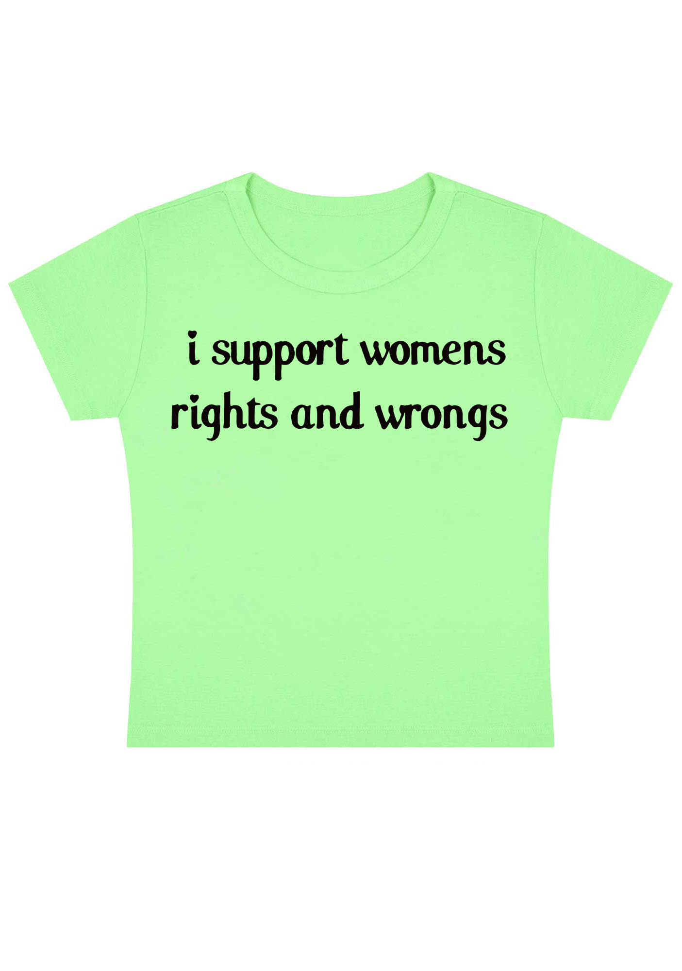 I Support Women Rights and Wongs Y2K Baby Tee