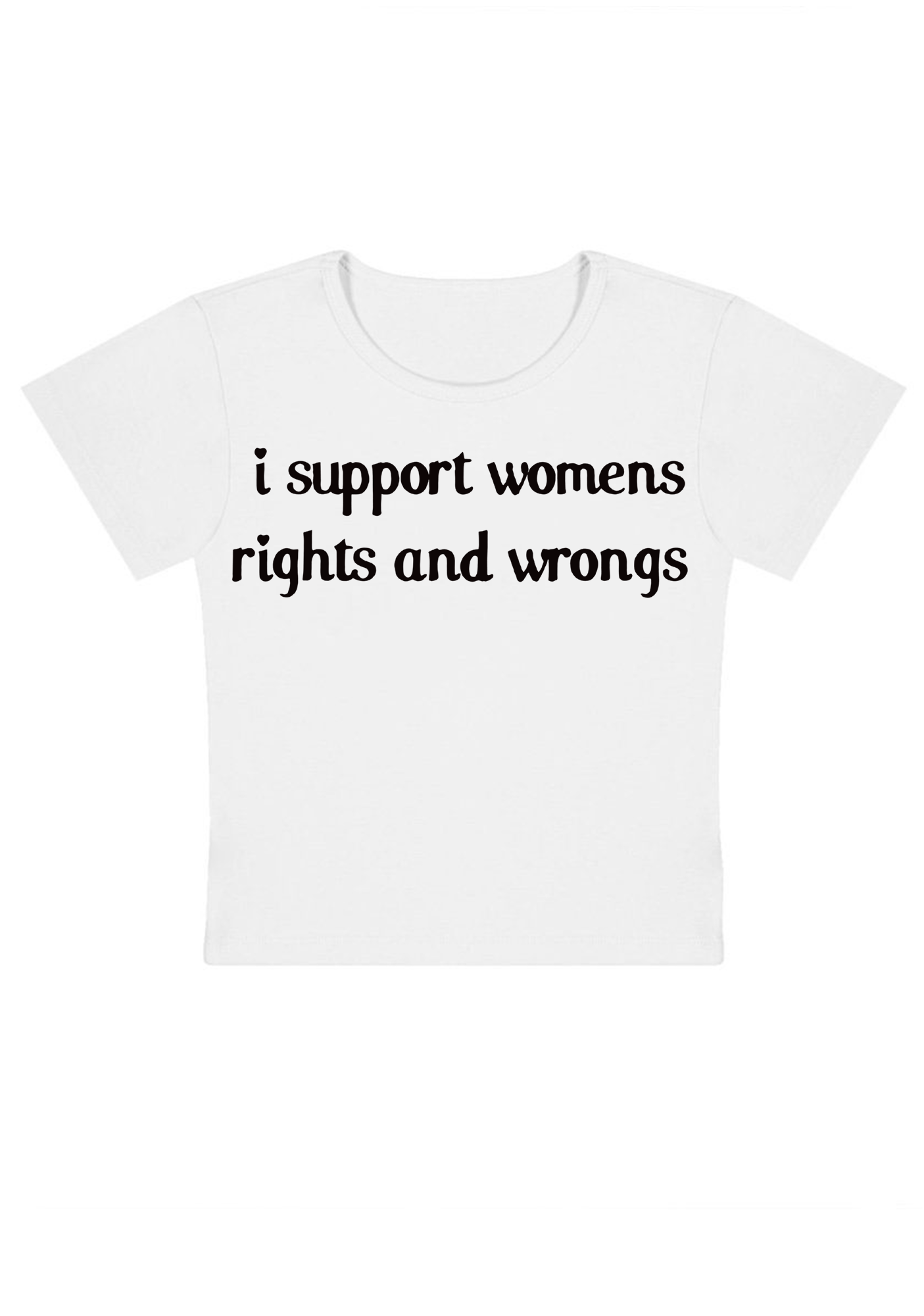 I Support Women Rights and Wongs Y2K Baby Tee