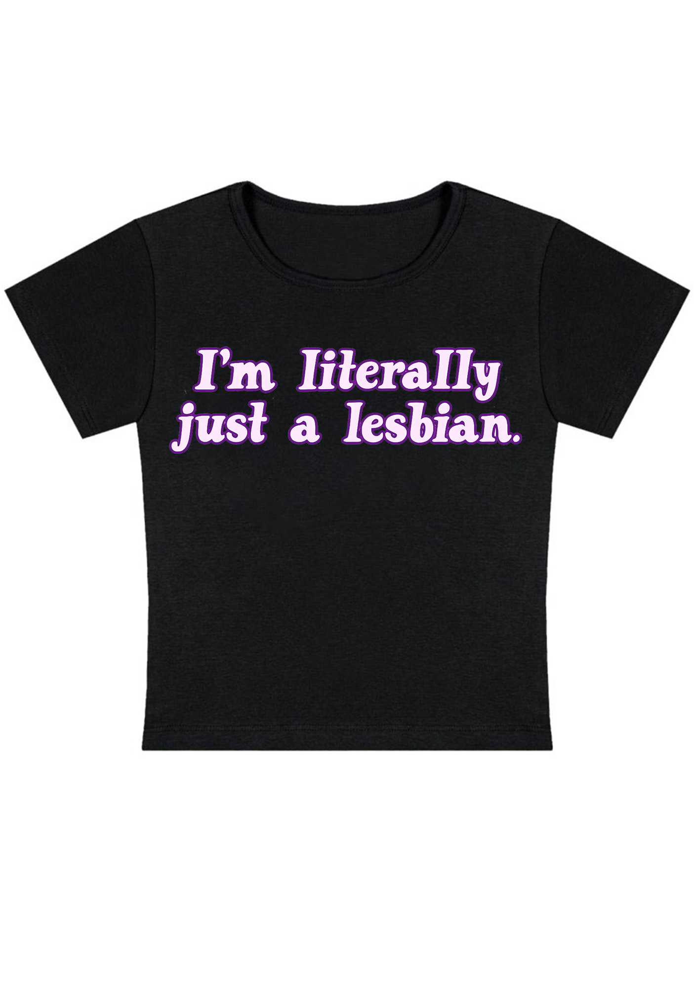 I'm Literally Just A Lesbian Y2K Baby Tee