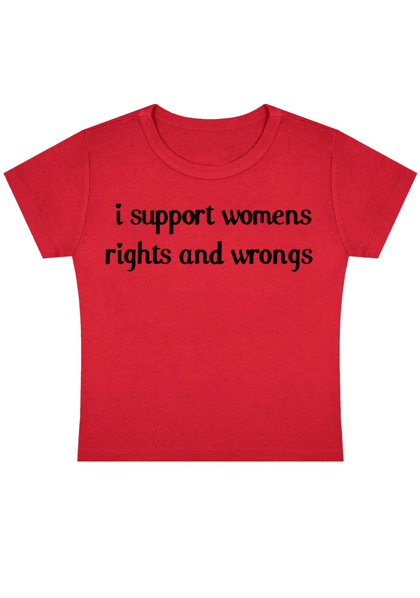 I Support Women Rights and Wongs Y2K Baby Tee