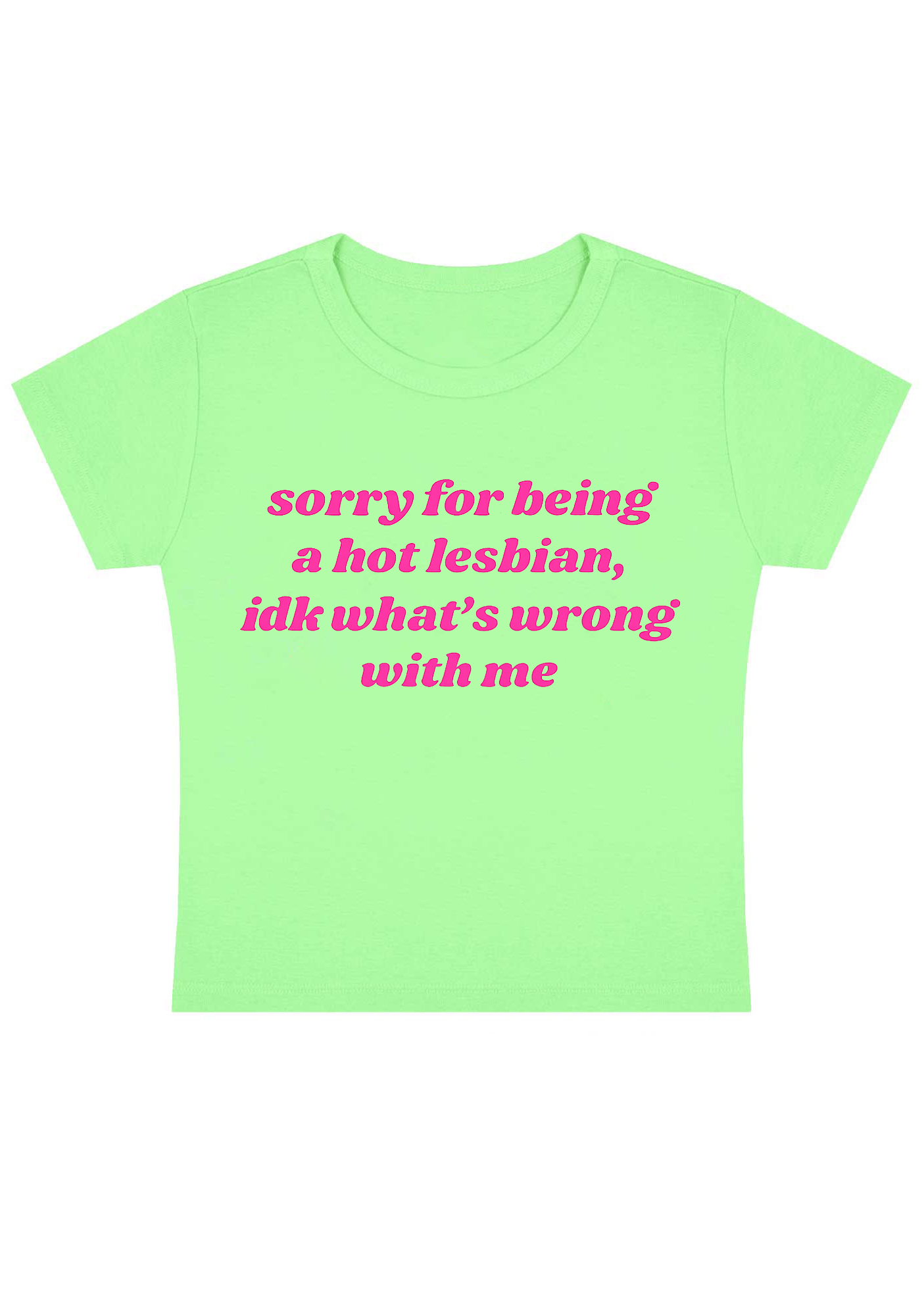 Sorry For Being A Hot Lesbian Y2K Baby Tee