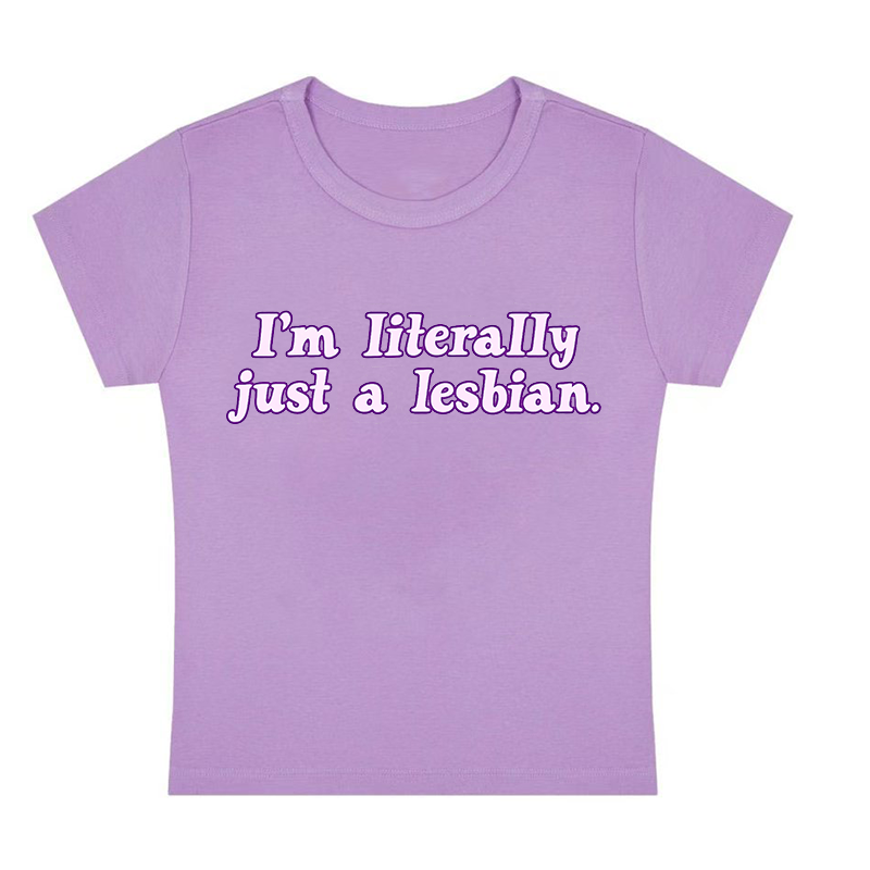 I'm Literally Just A Lesbian Y2K Baby Tee
